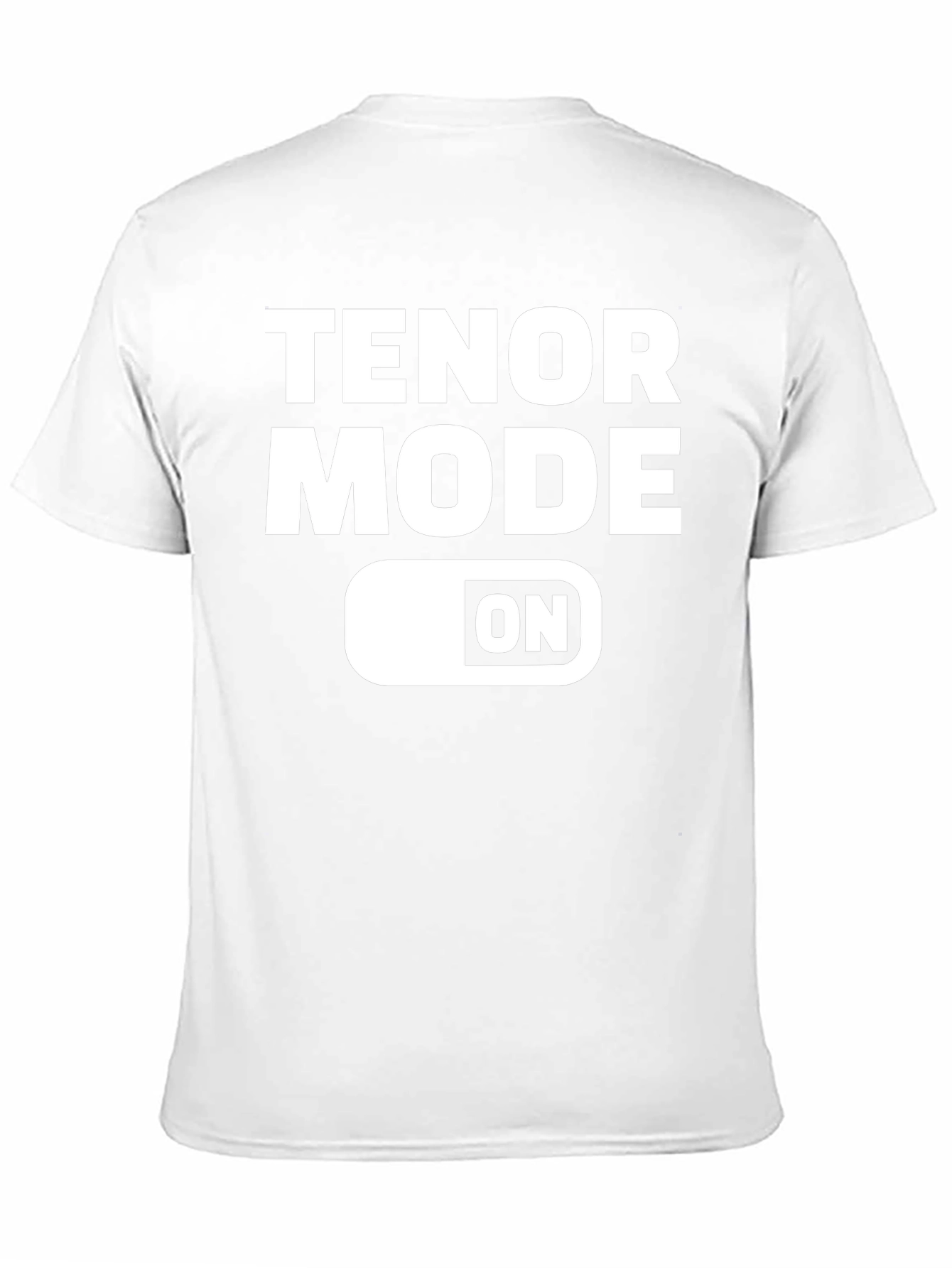 Tenor Mode ON T-Shirt - Music Lover Tee