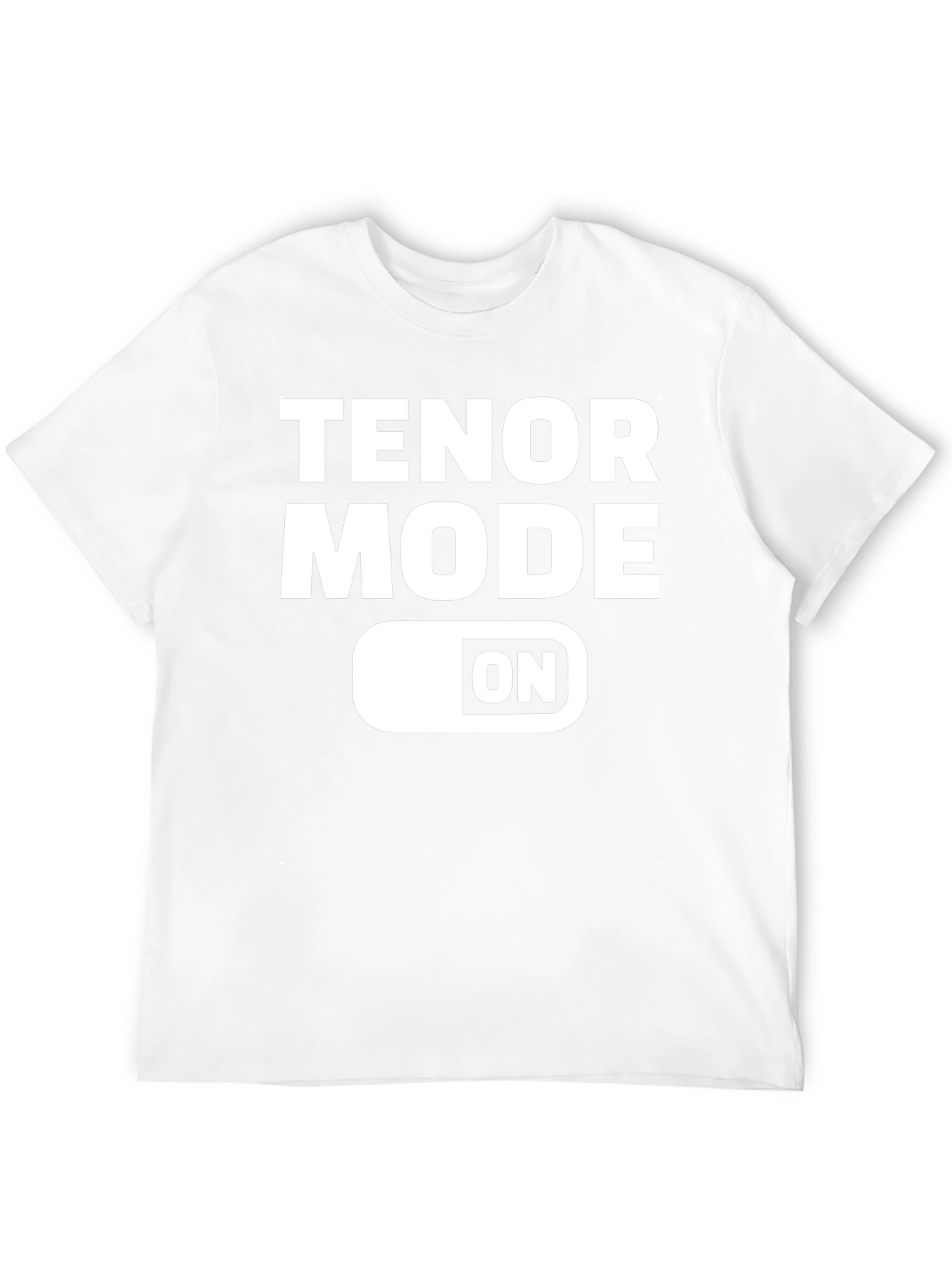 Tenor Mode ON T-Shirt - Music Lover Tee