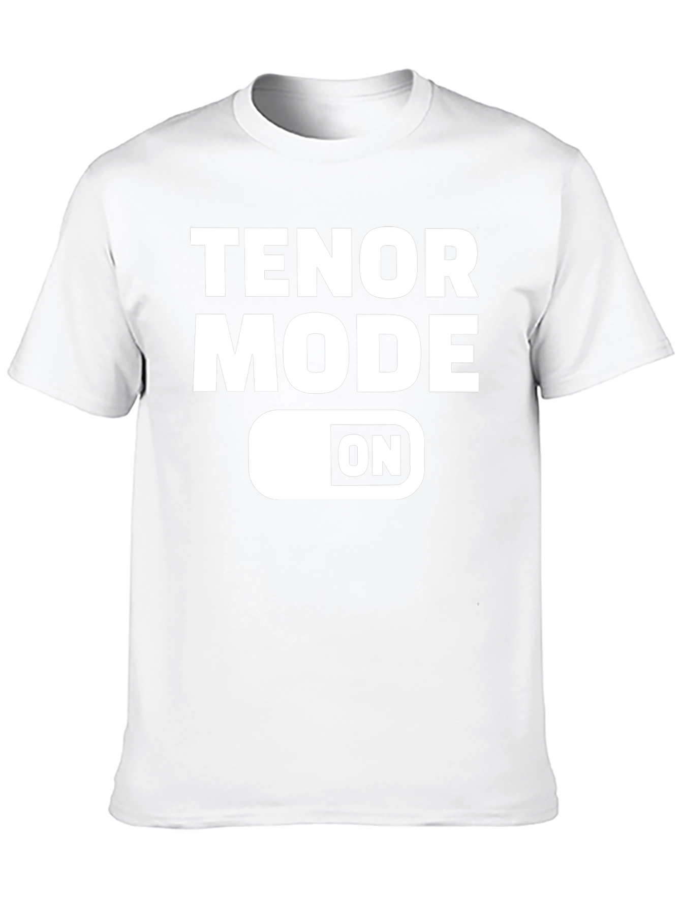 Tenor Mode ON T-Shirt - Music Lover Tee