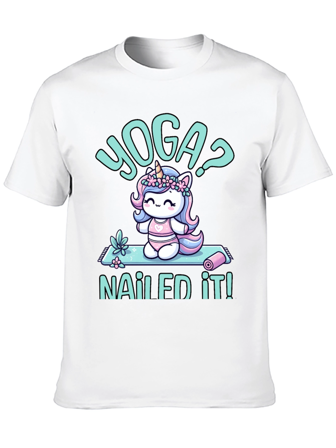 Yoga Unicorn T-Shirt - Nailed It!