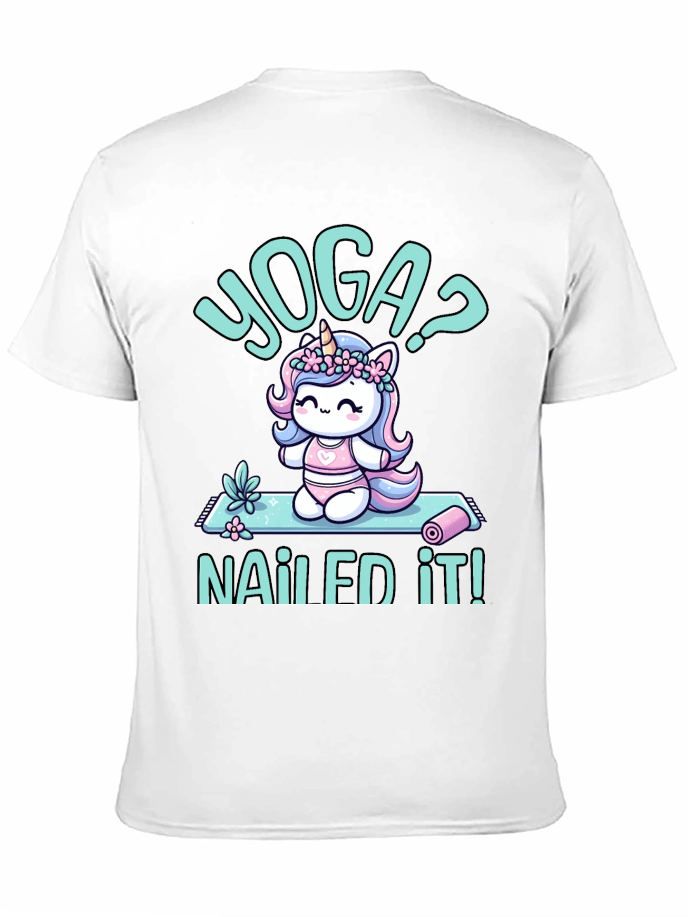 Yoga Unicorn T-Shirt - Nailed It!