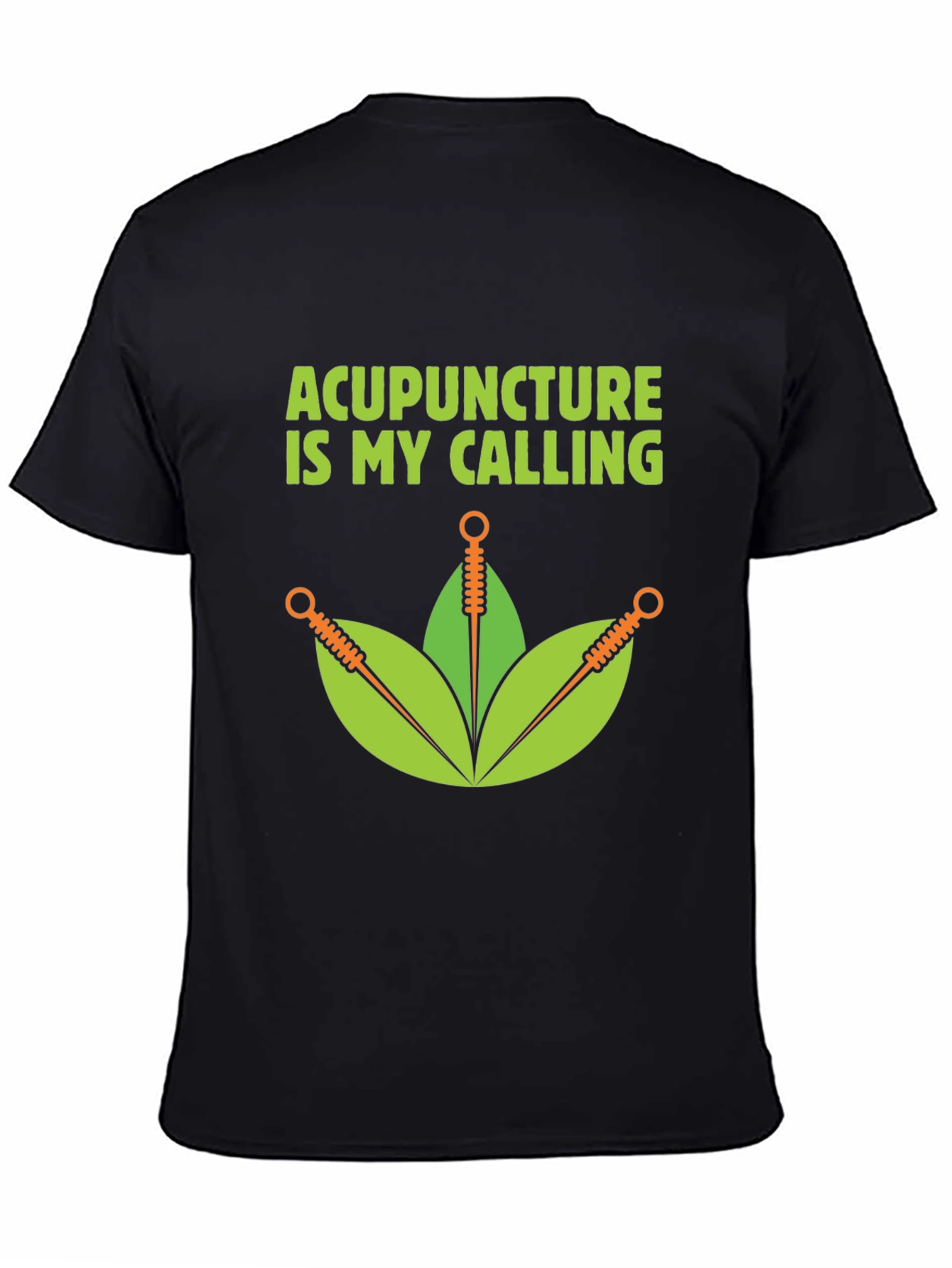 Acupuncture Is My Calling T-Shirt