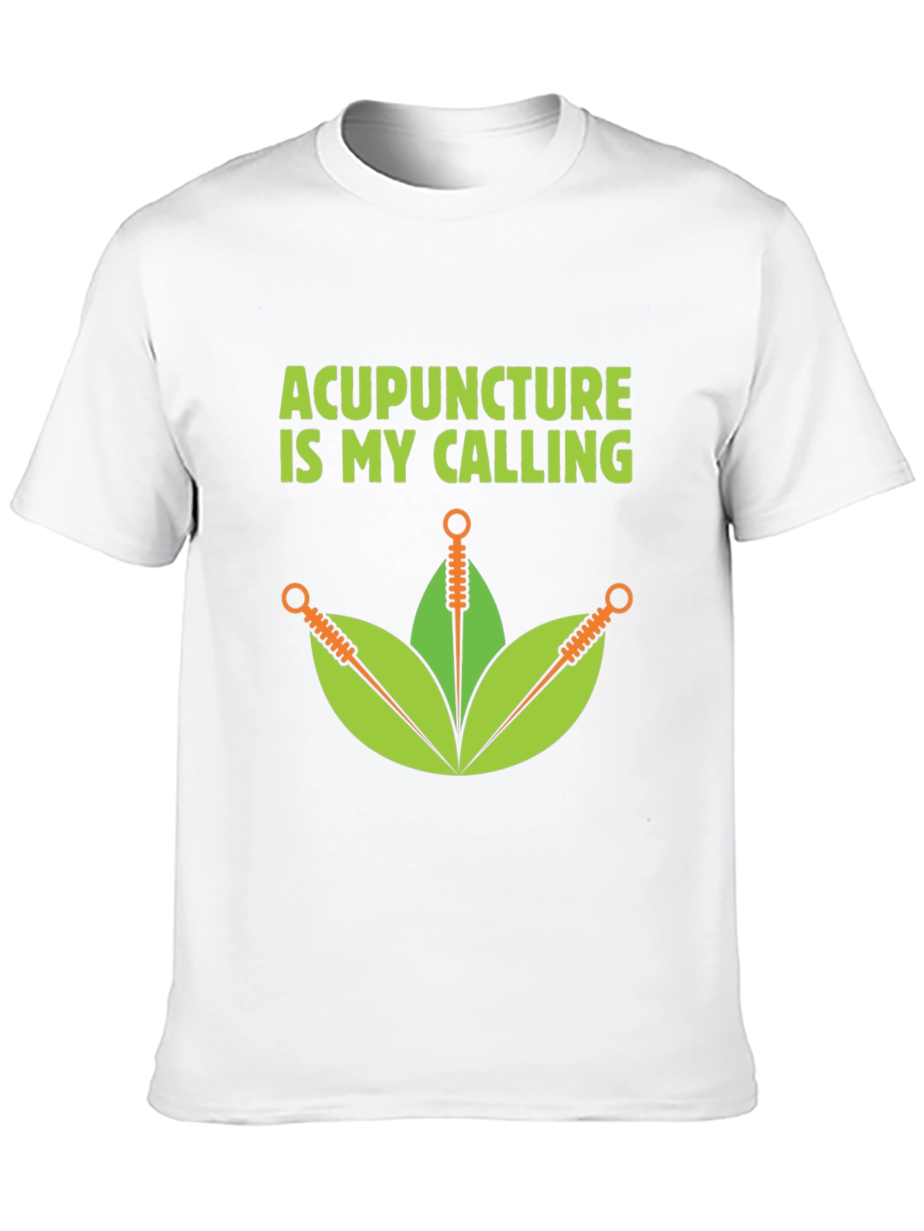 Acupuncture Is My Calling T-Shirt
