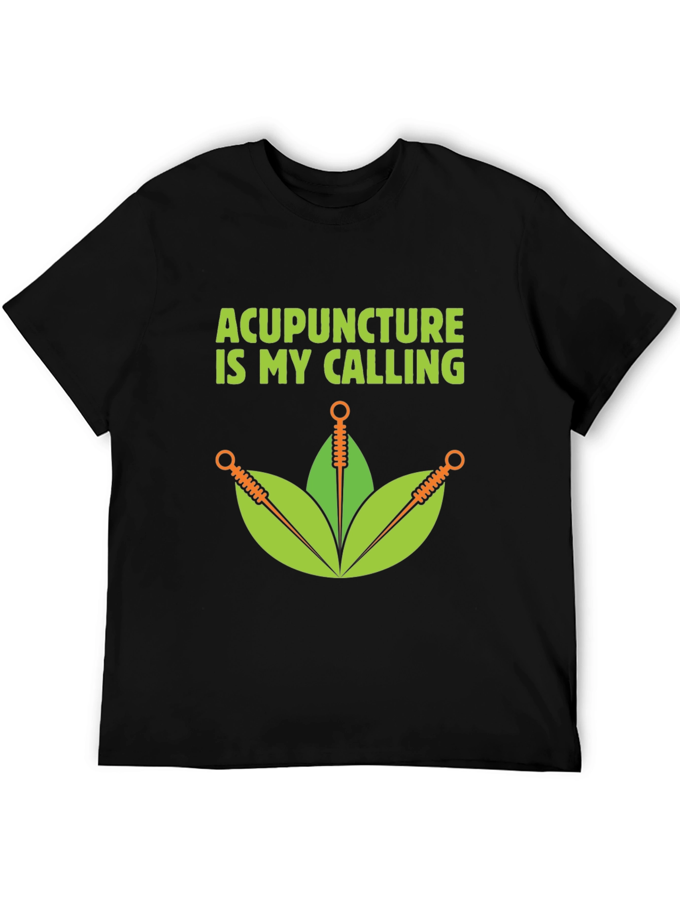 Acupuncture Is My Calling T-Shirt