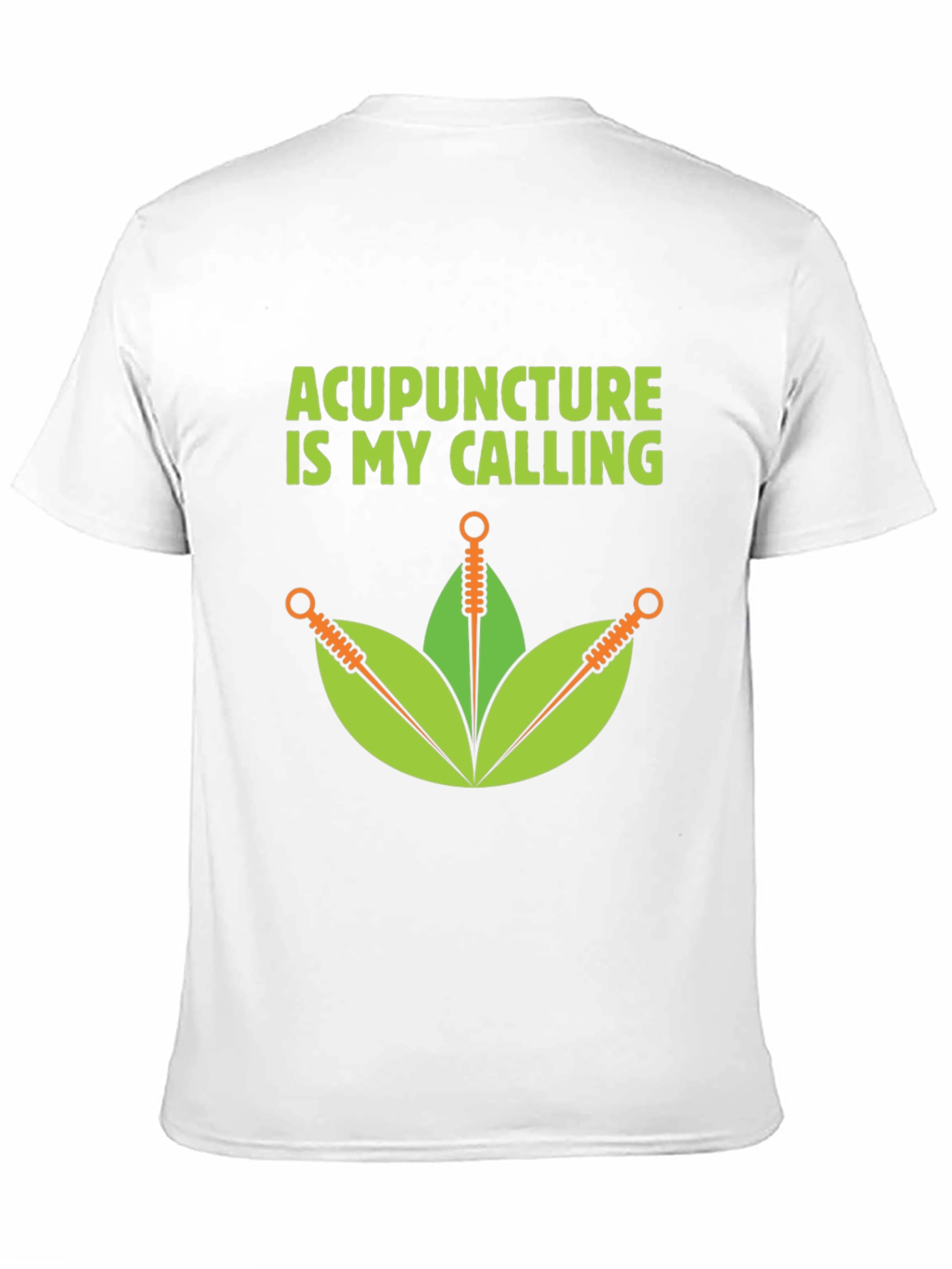 Acupuncture Is My Calling T-Shirt