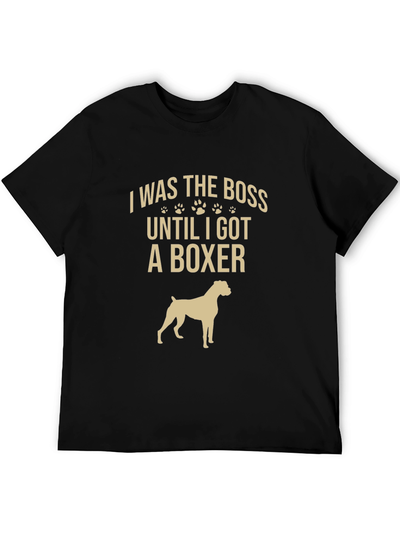 I Was The Boss Boxer Dog Black T-Shirt