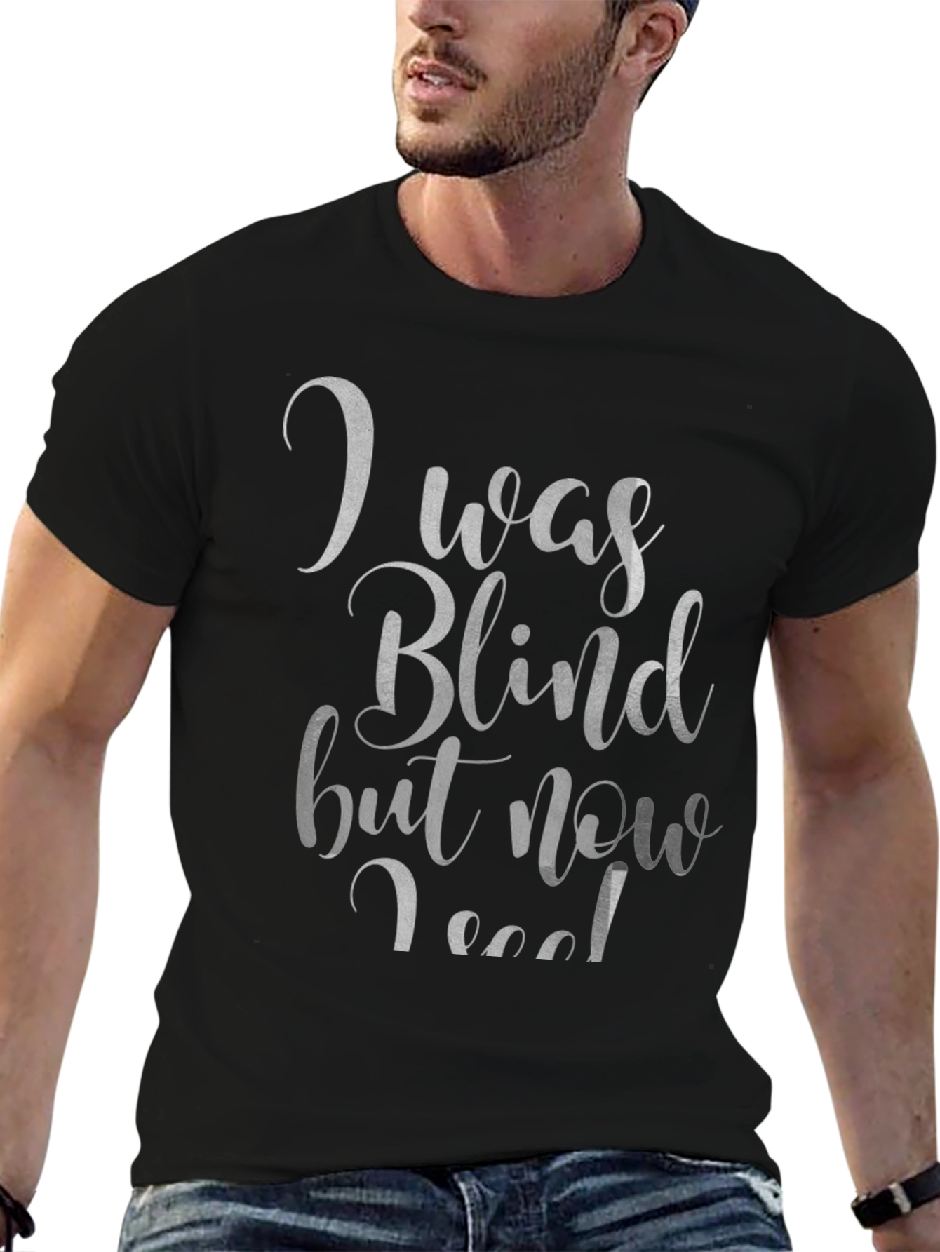 I Was Blind T-Shirt - Funny Graphic Tee