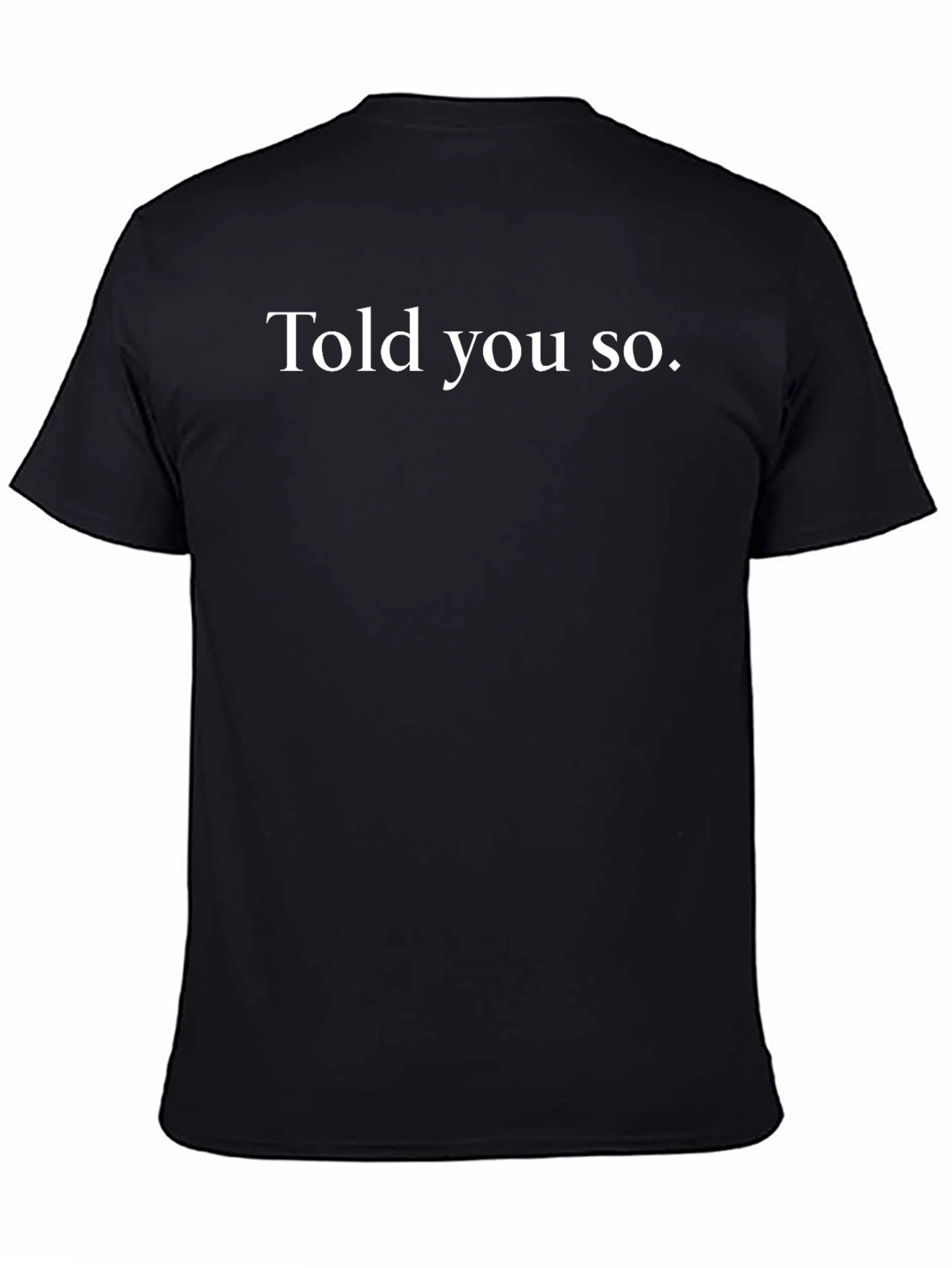 Told You So Black Graphic Tee