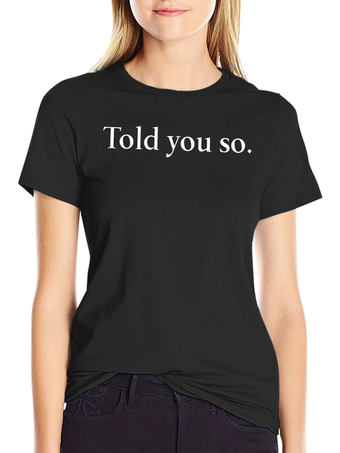 Told You So Black Graphic Tee