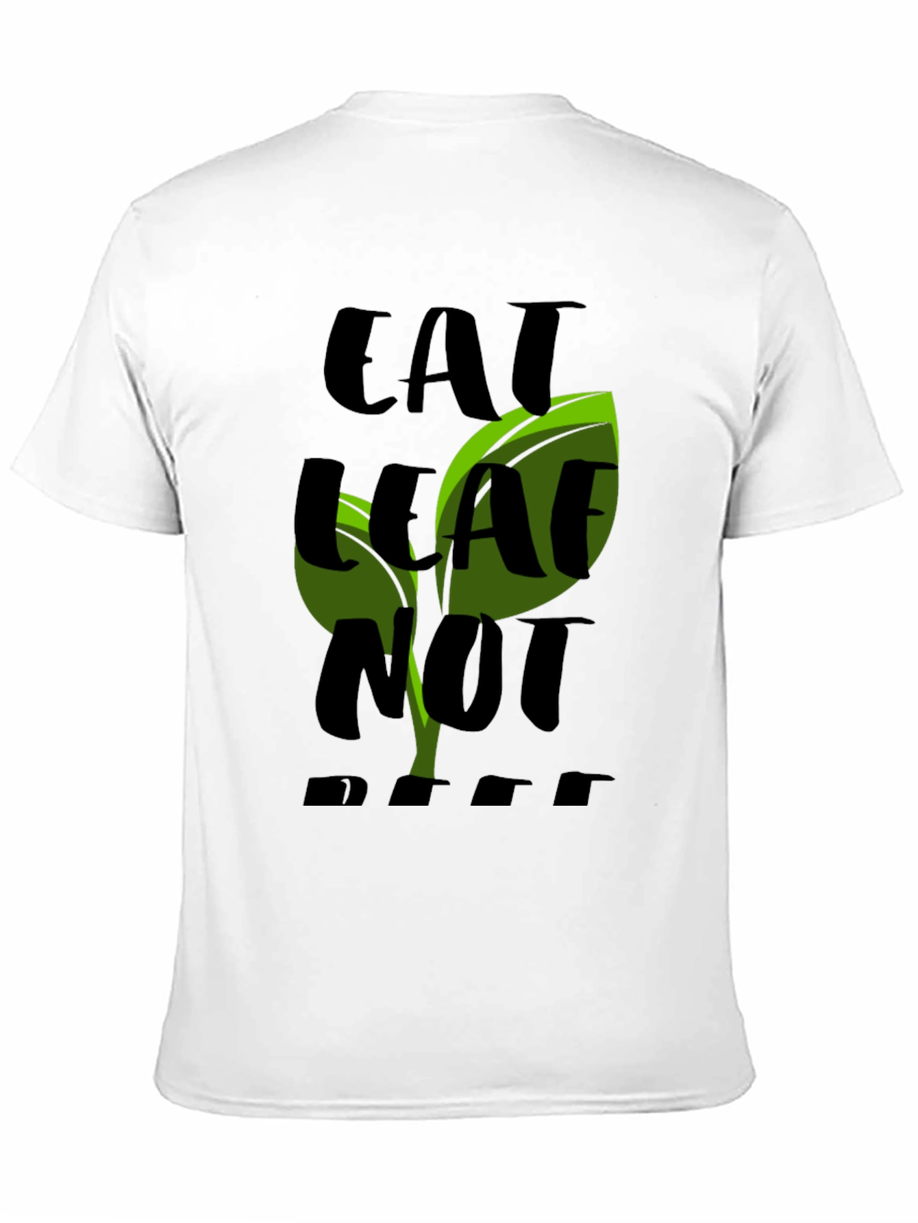 Eat Leaf Not Beef Black T-Shirt