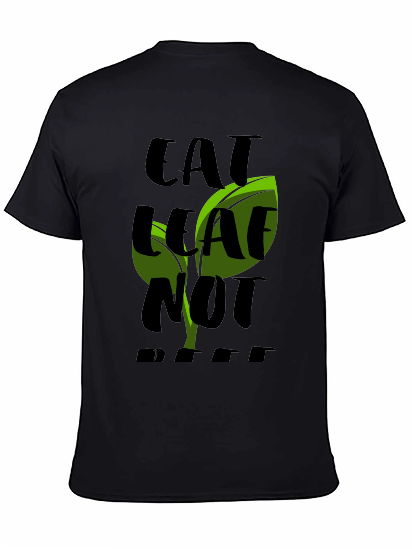 Eat Leaf Not Beef Black T-Shirt