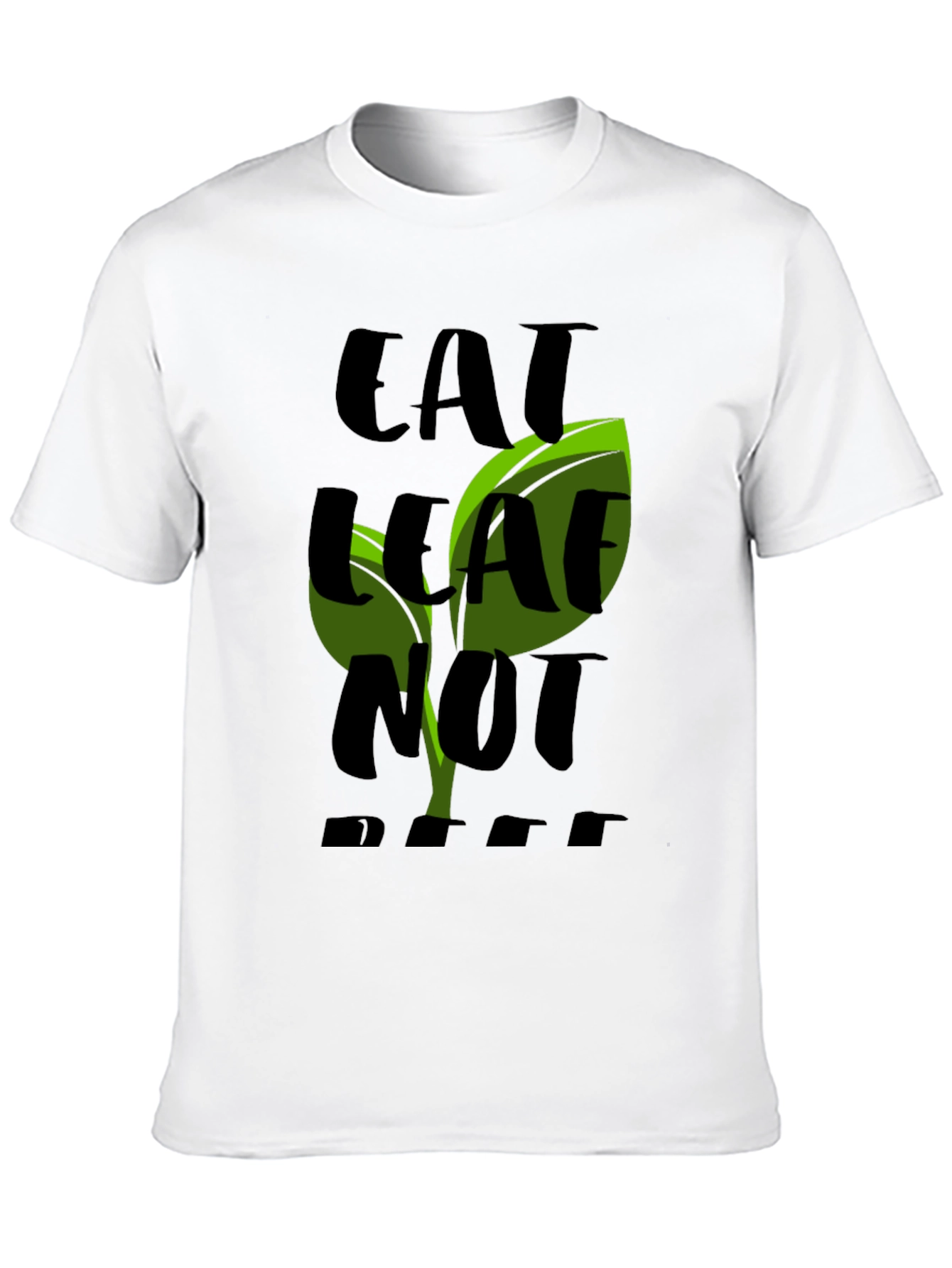 Eat Leaf Not Beef Black T-Shirt