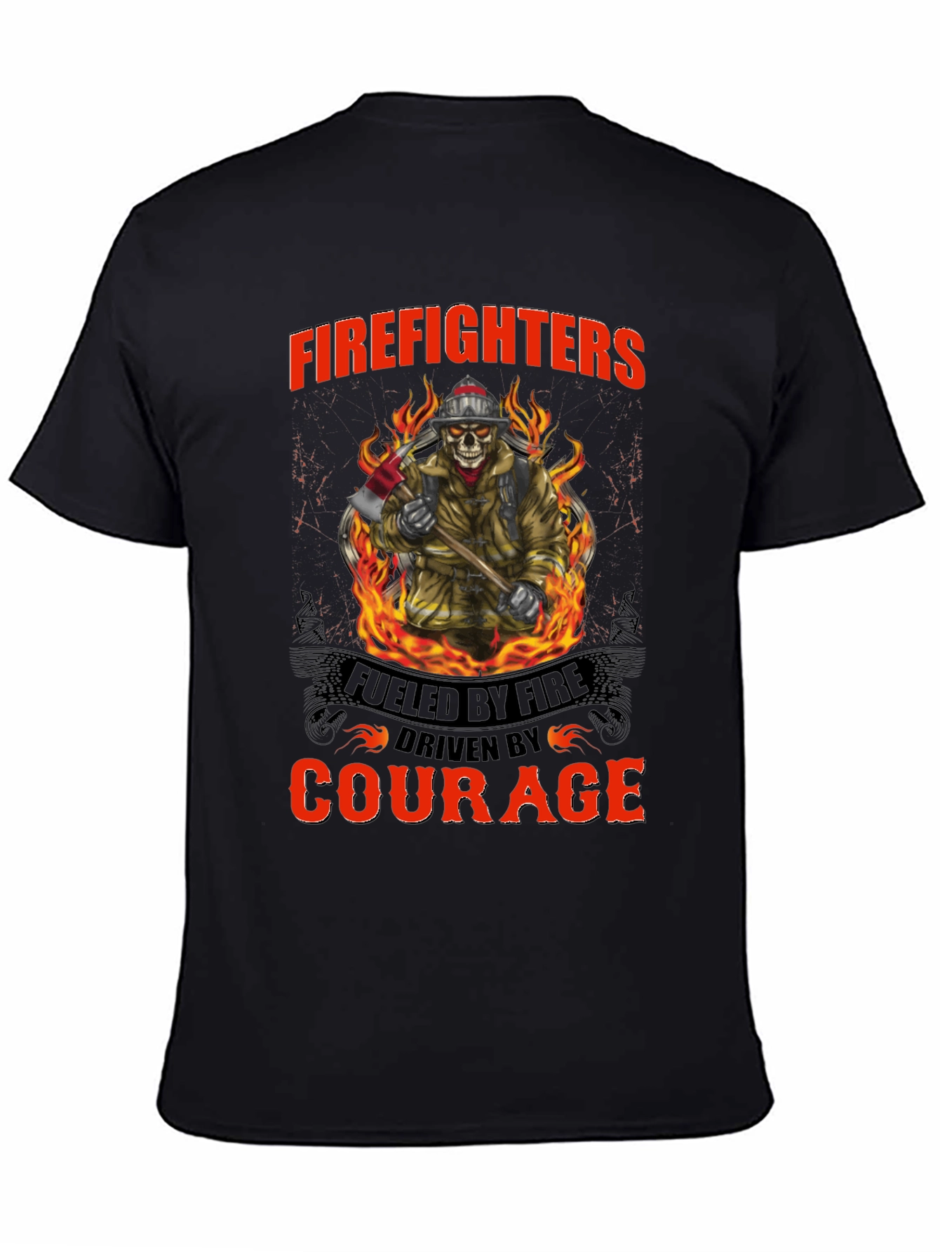 Firefighter T-Shirt: Fueled by Fire Driven by Courage