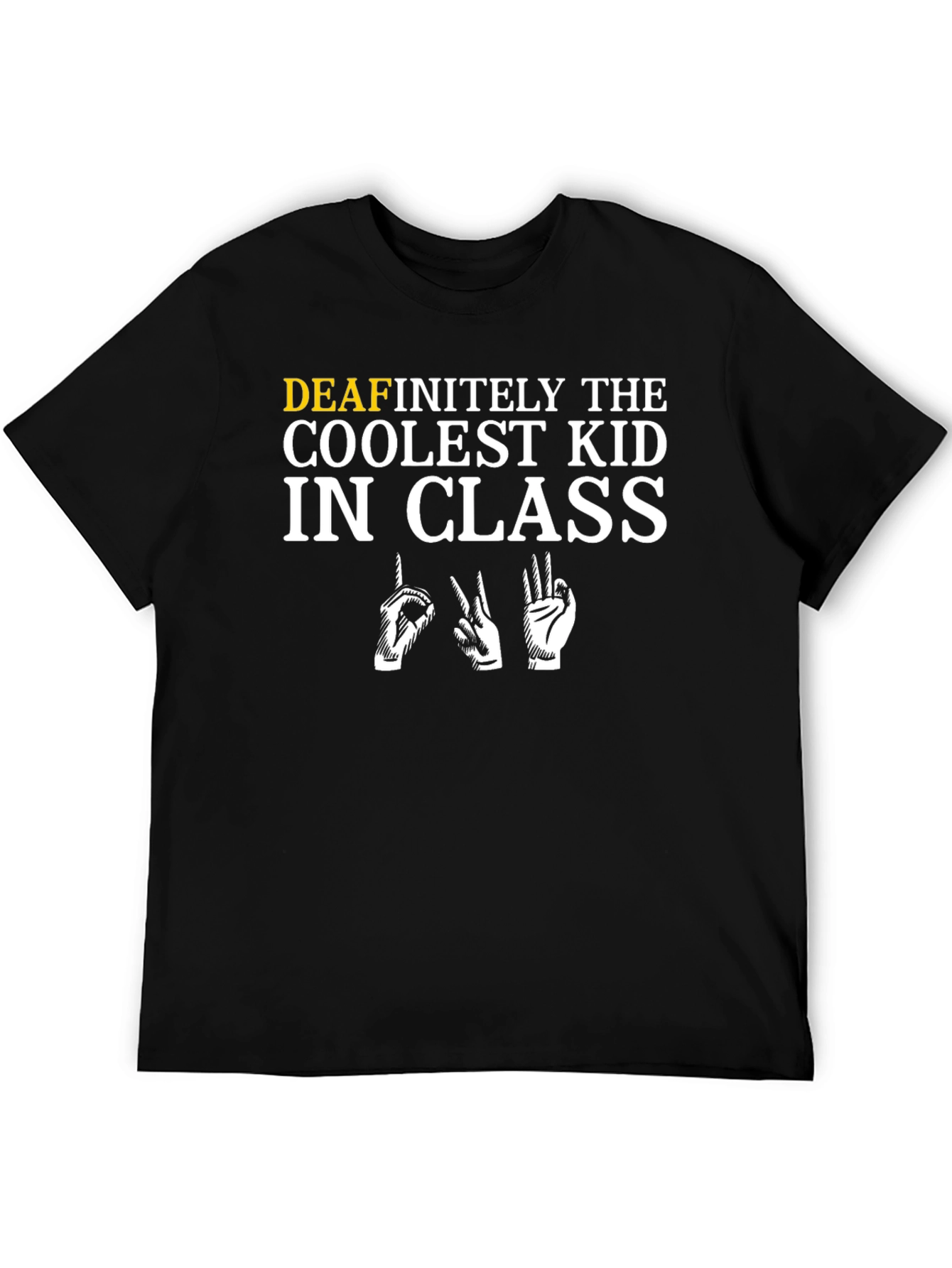 Coolest Kid in Class Deaf T-Shirt