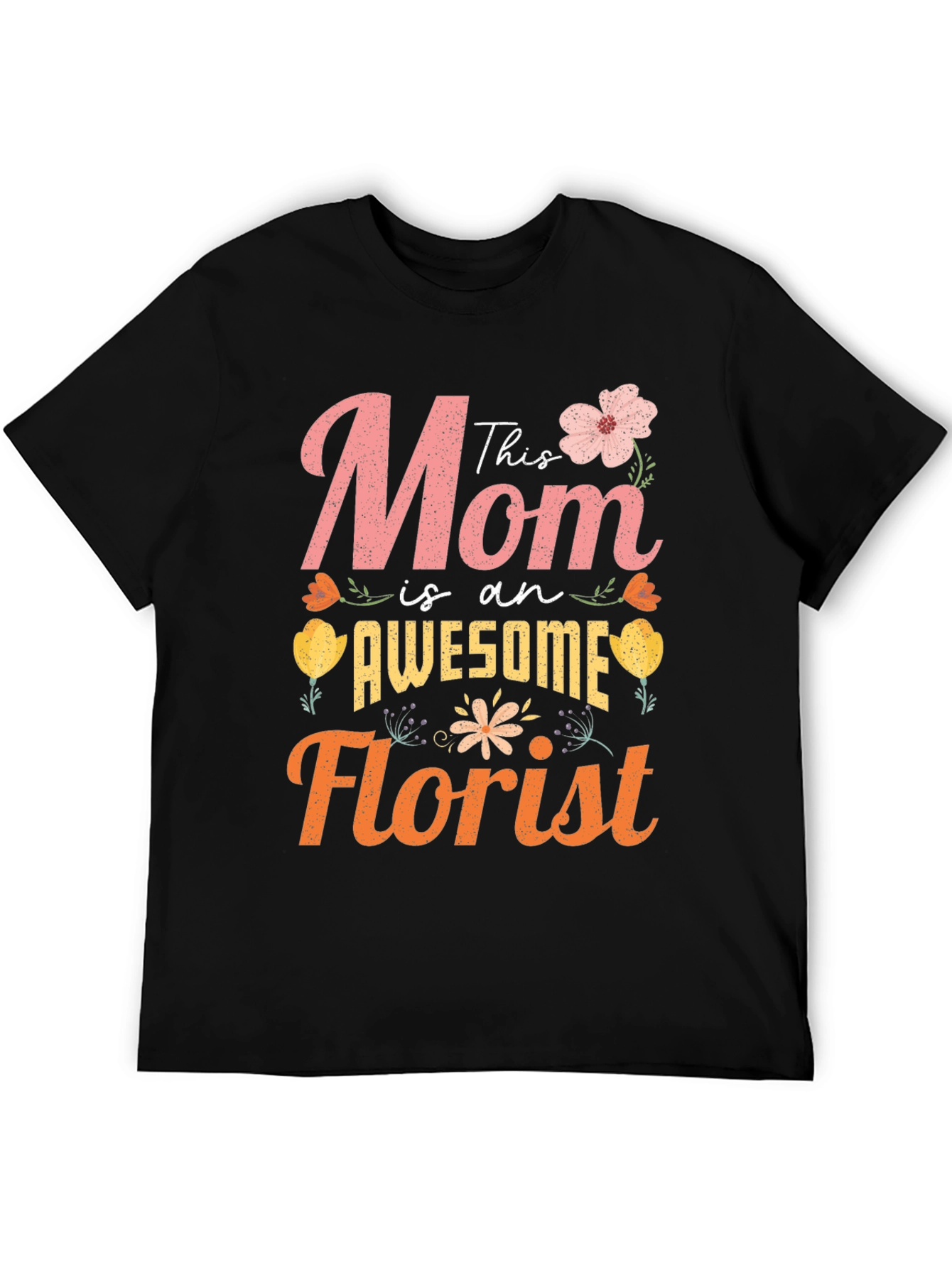 Awesome Mom Florist T-Shirt