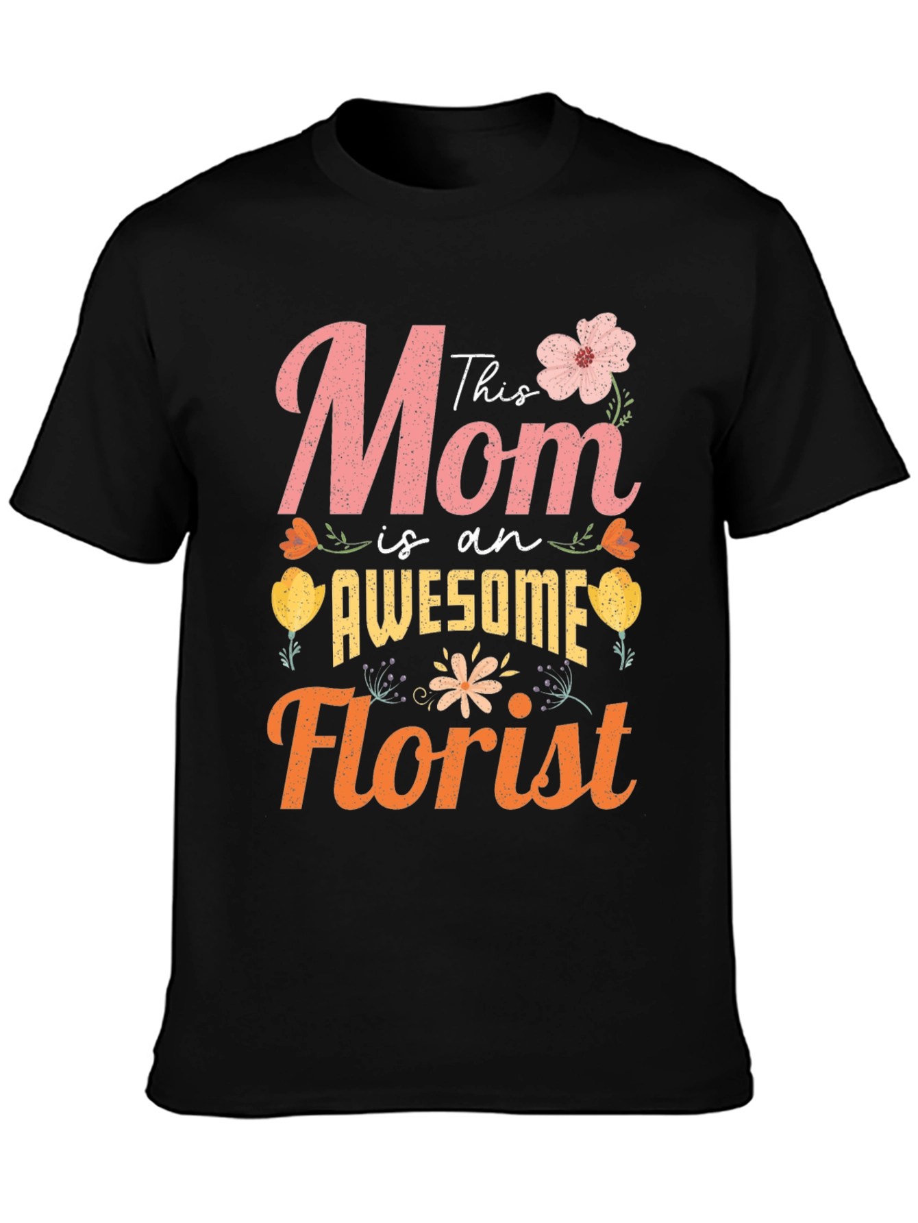 Awesome Mom Florist T-Shirt