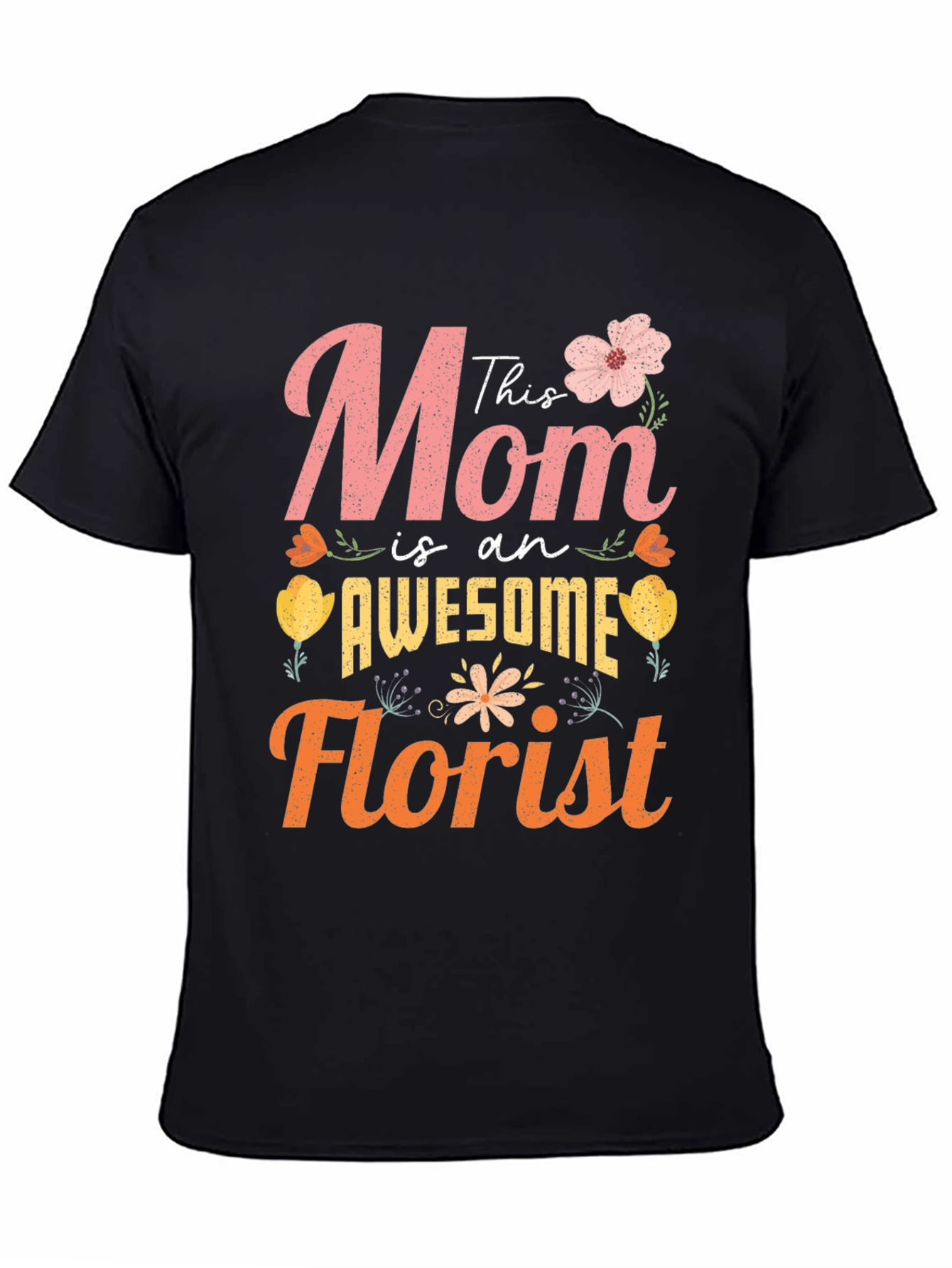 Awesome Mom Florist T-Shirt