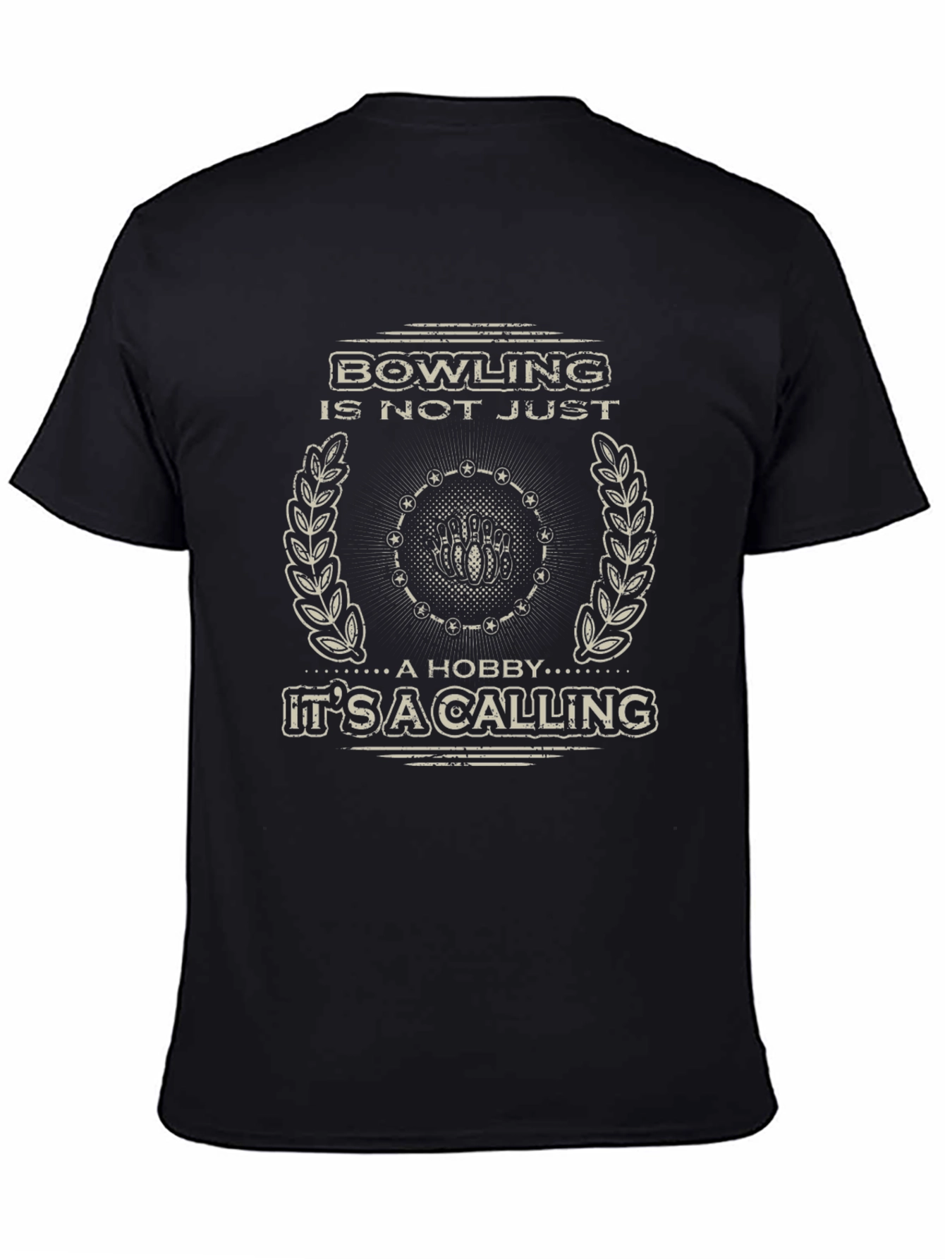 Bowling is Not Just a Hobby T-Shirt