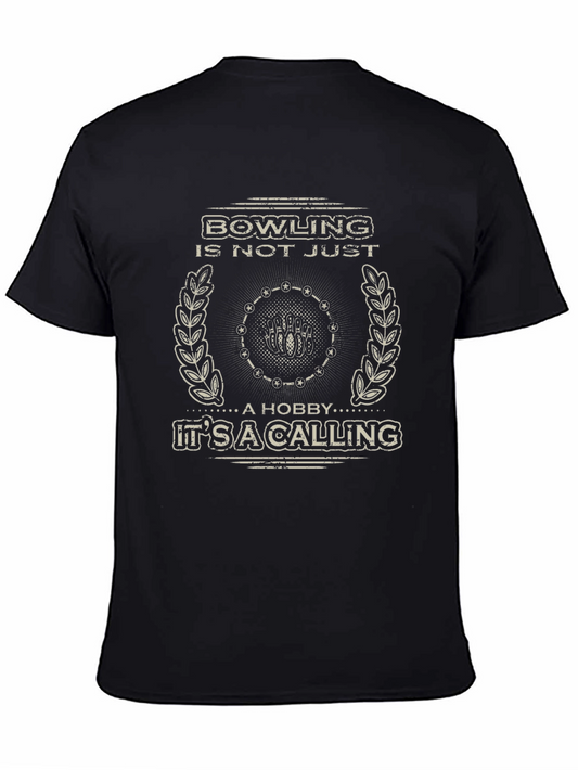 Bowling is Not Just a Hobby T-Shirt