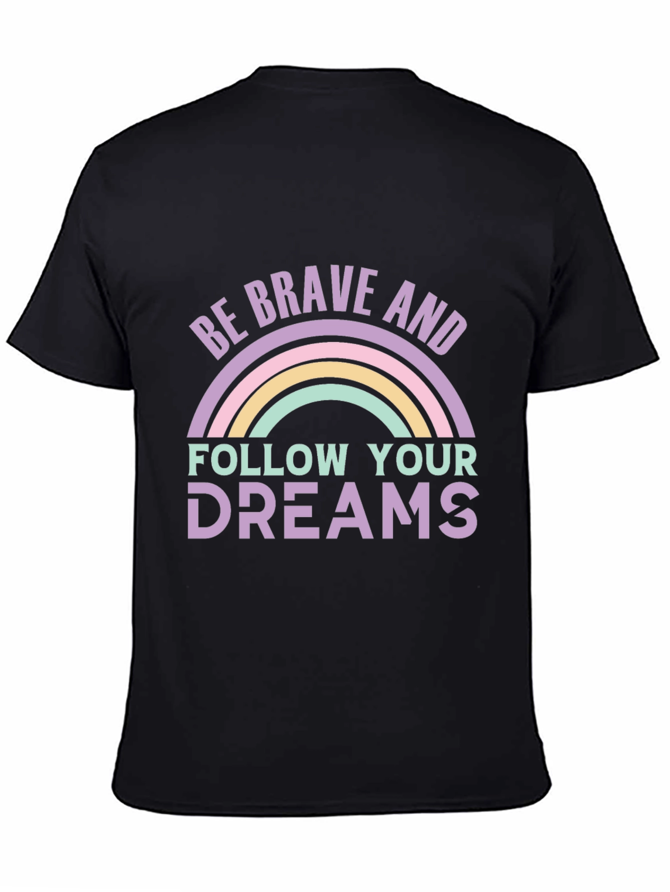 Be Brave and Follow Your Dreams Graphic Tee