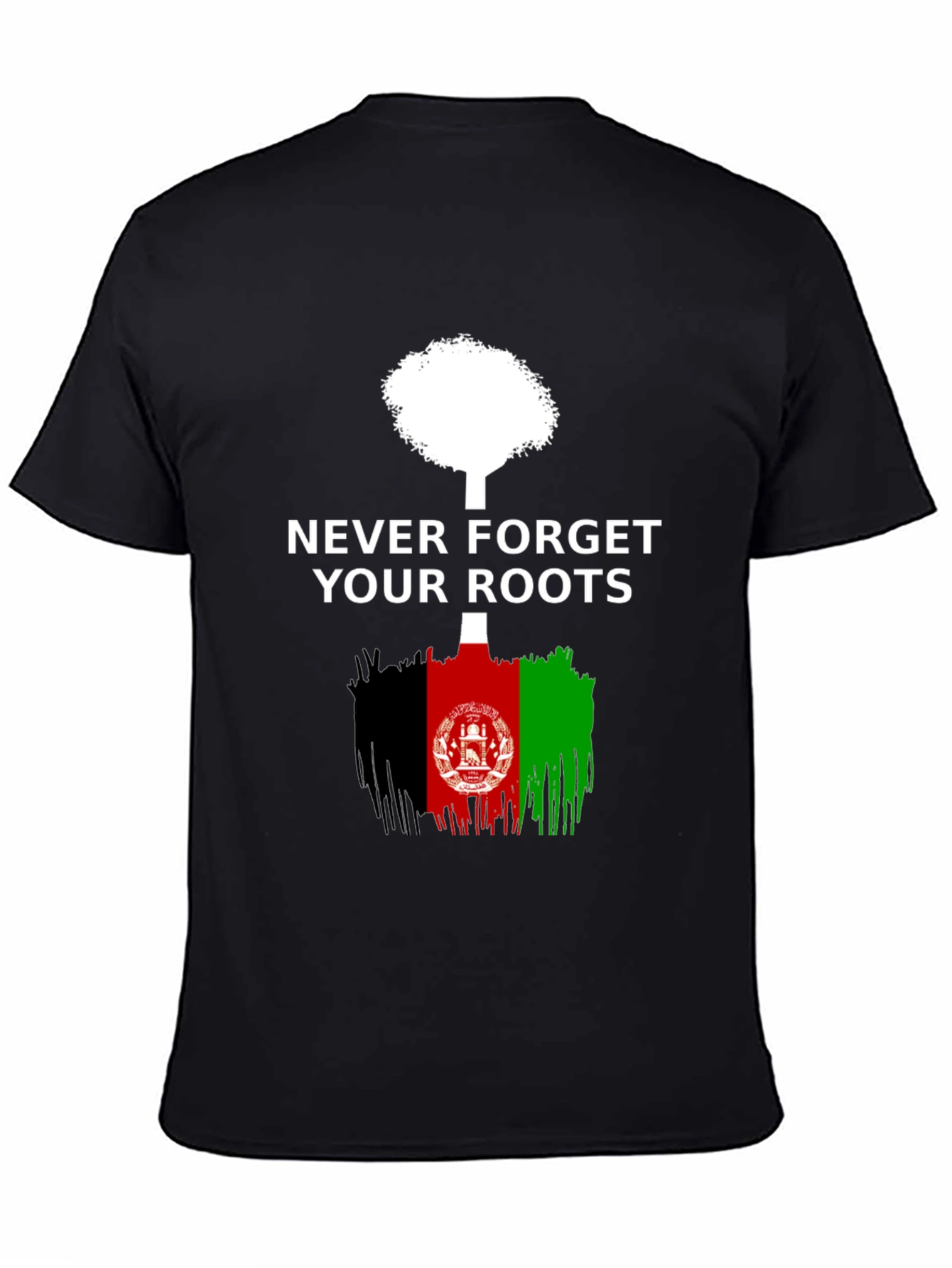Never Forget Your Roots Afghanistan T-Shirt