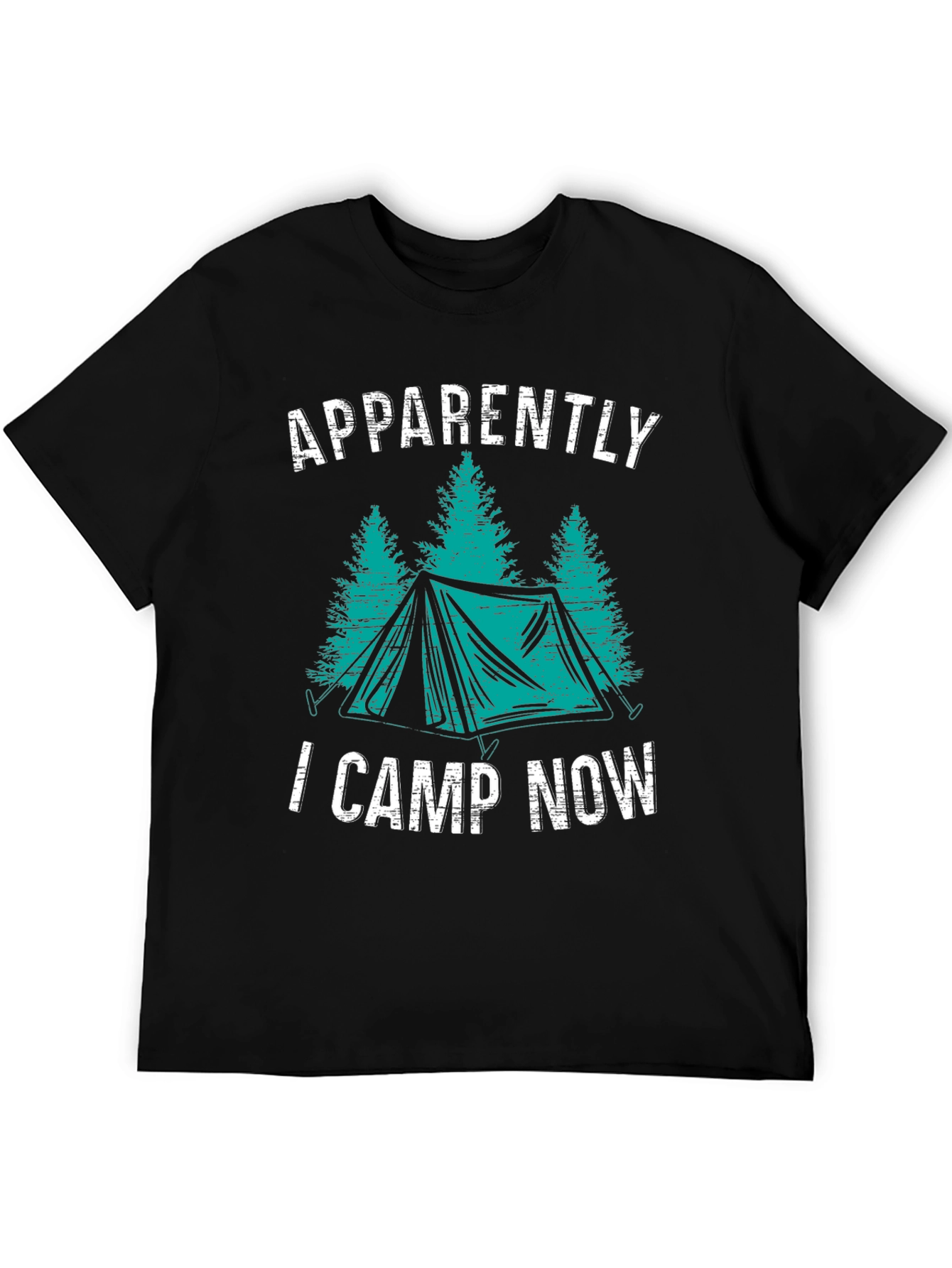 Apparently I Camp Now Camping T-Shirt