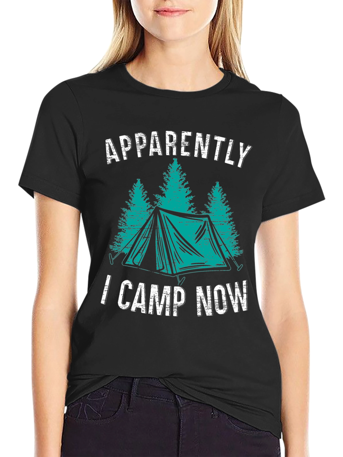 Apparently I Camp Now Camping T-Shirt
