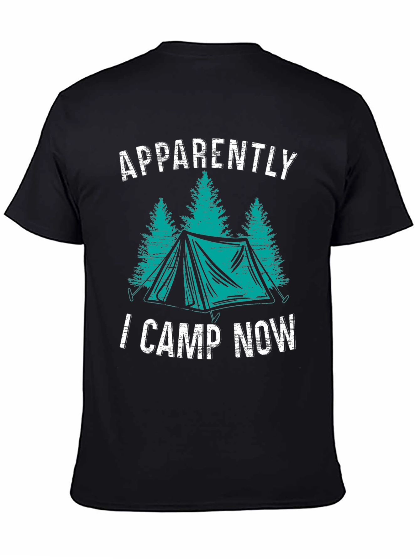 Apparently I Camp Now Camping T-Shirt