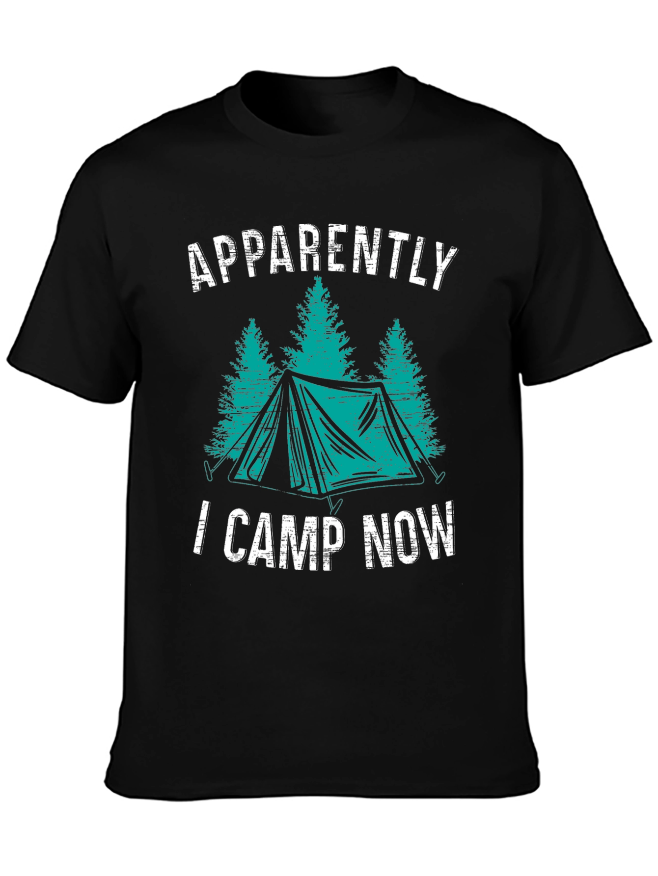 Apparently I Camp Now Camping T-Shirt
