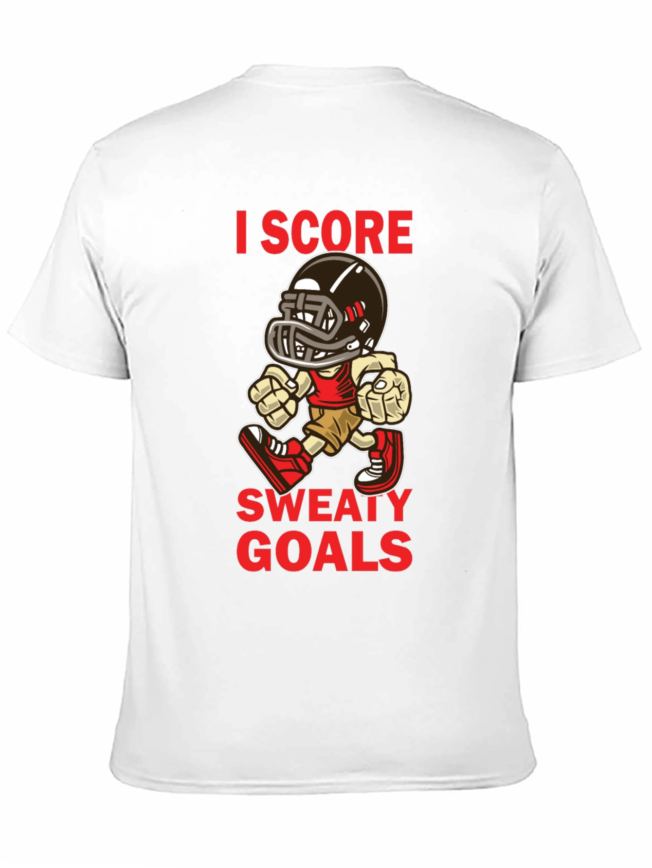 I Score Sweaty Goals Football T-Shirt