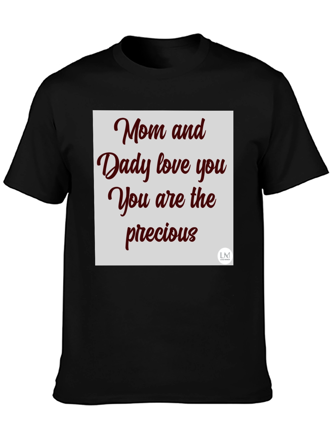 Mom and Daddy Love You Graphic T-Shirt