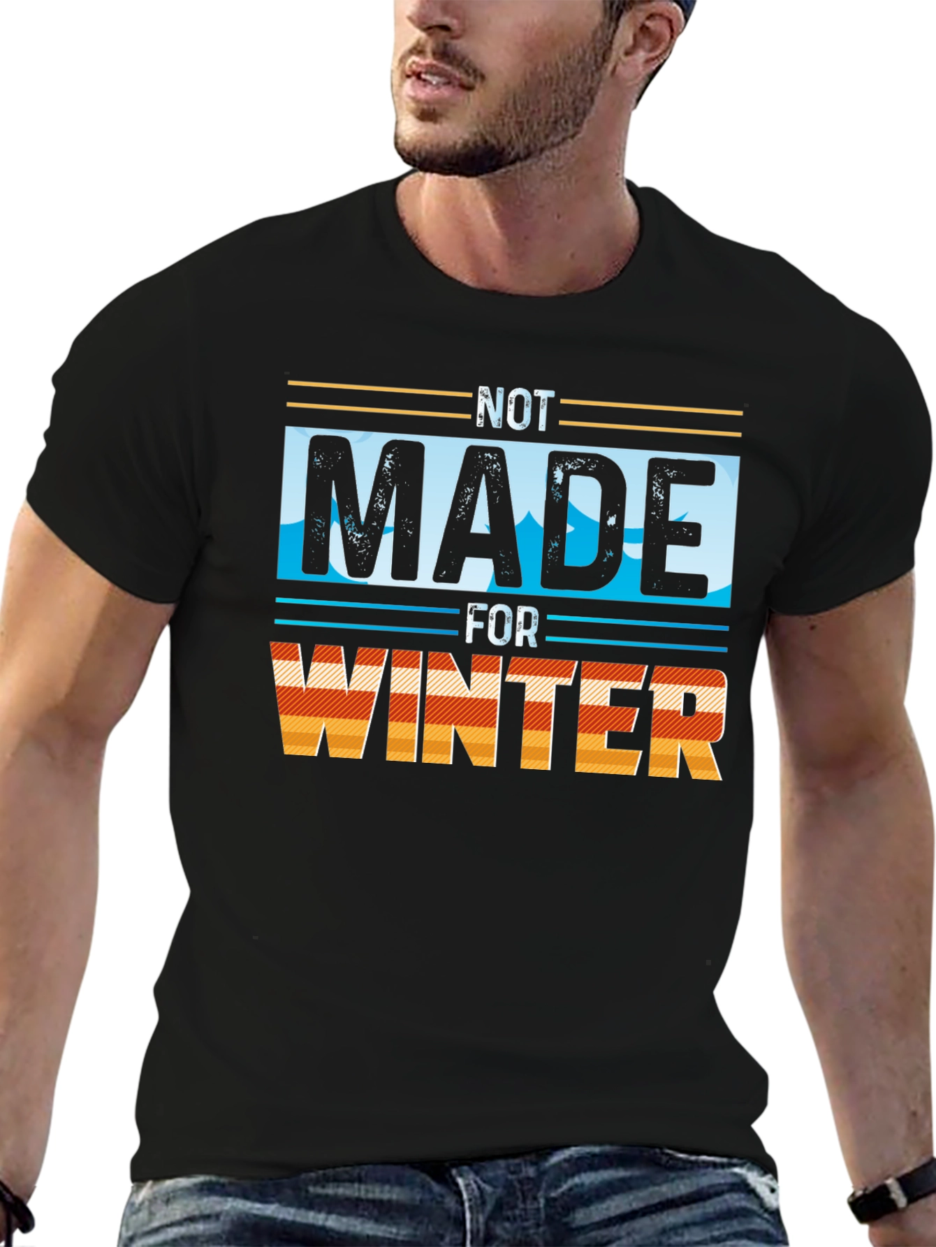 Not Made for Winter Graphic Tee