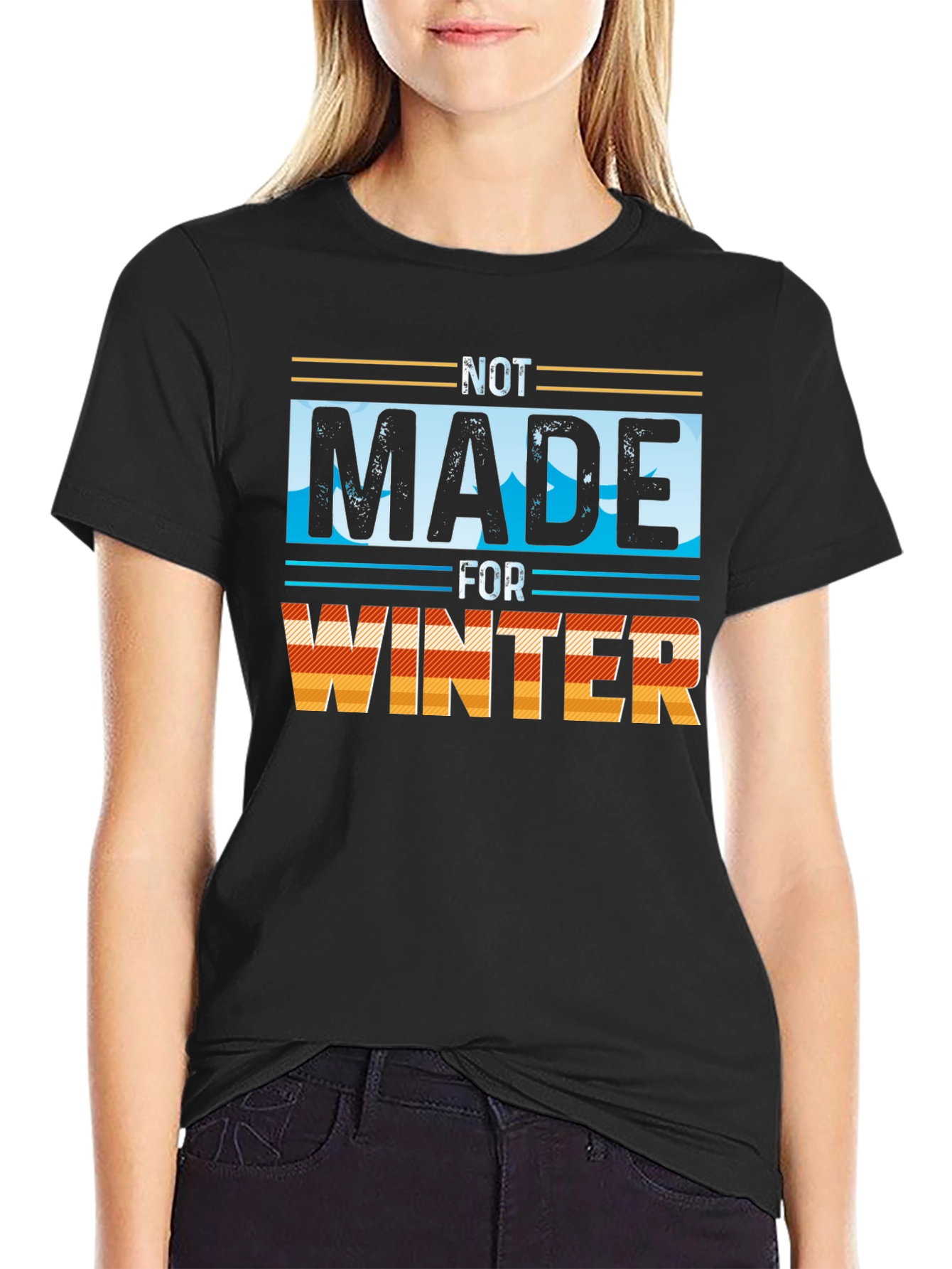 Not Made for Winter Graphic Tee