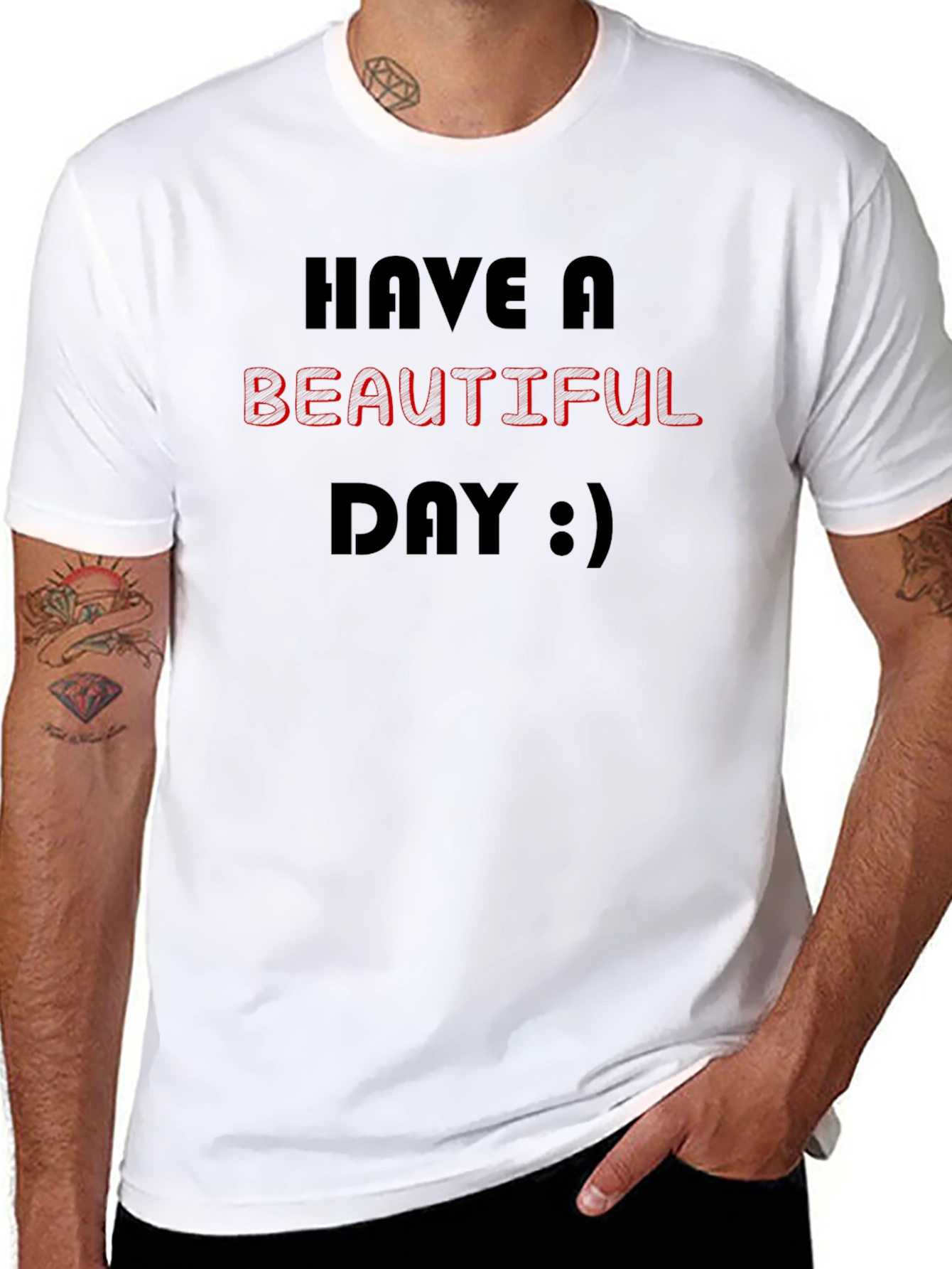 Have A Beautiful Day Graphic T-Shirt