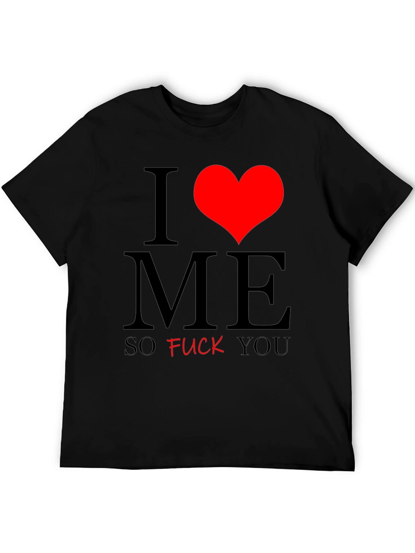I Heart ME Funny Graphic T-Shirt - Black Tee