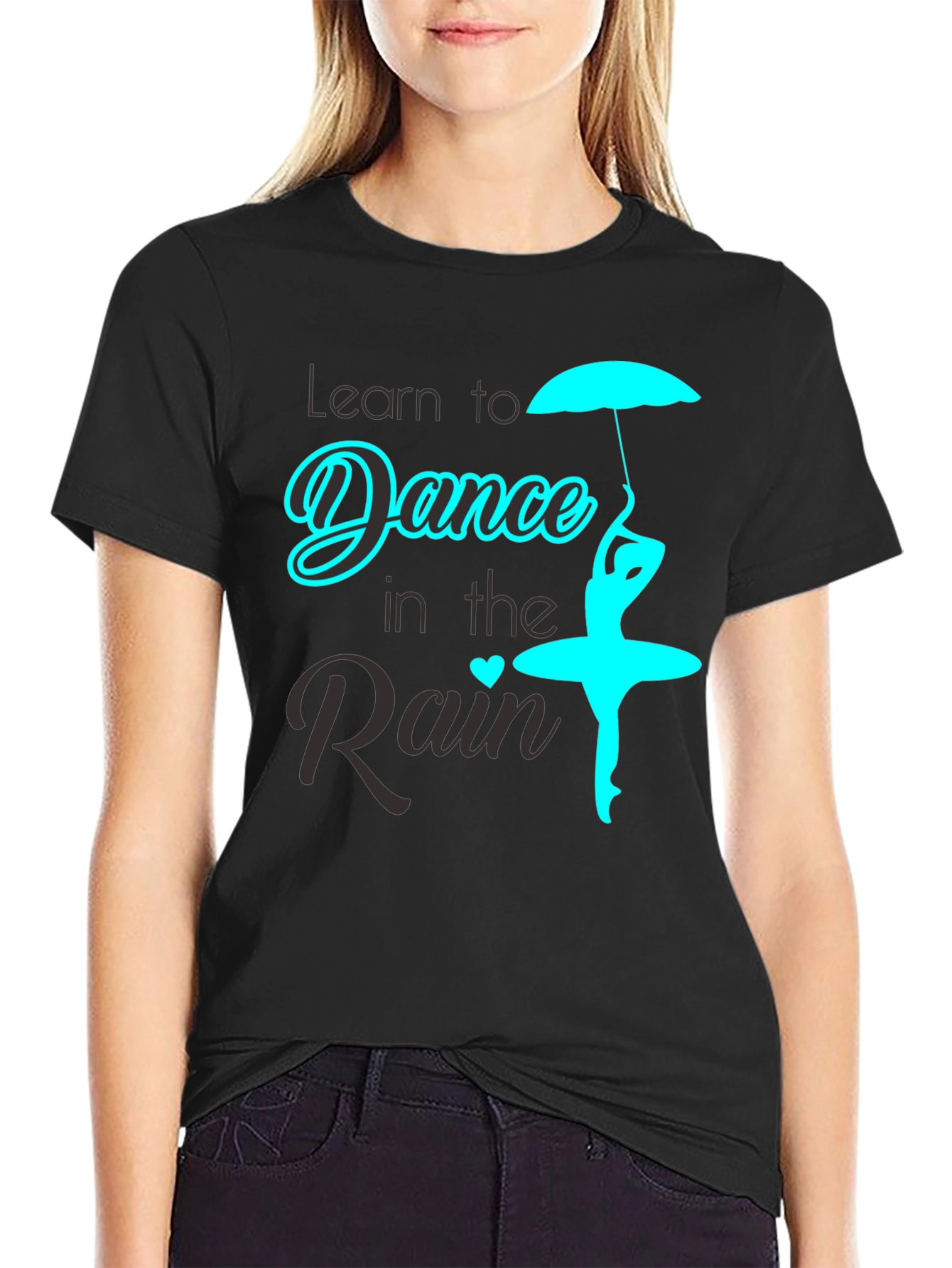 Learn to Dance in the Rain T-Shirt