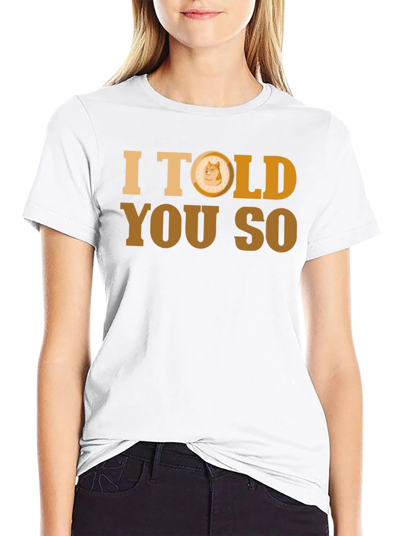 I Told You So - Doge T-Shirt