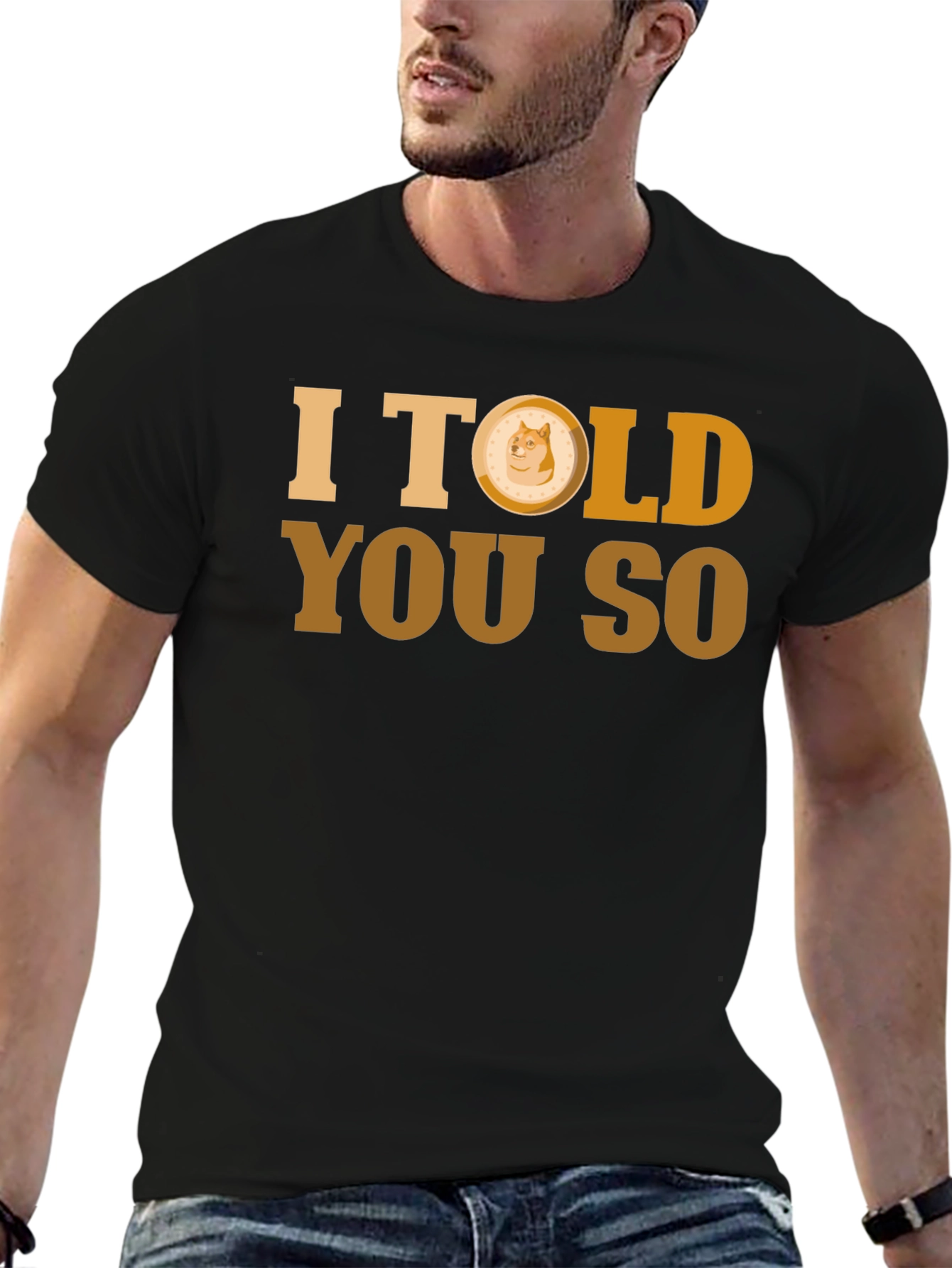 I Told You So - Doge T-Shirt