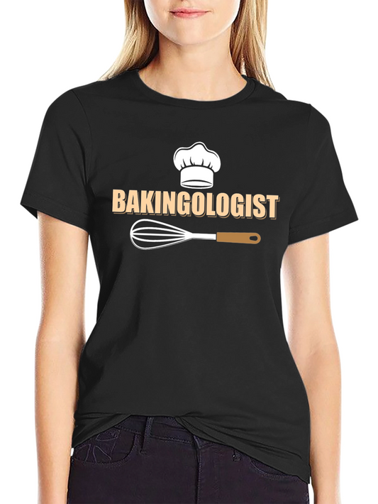 Bakingologist T-Shirt - Funny Baker Gift Tee