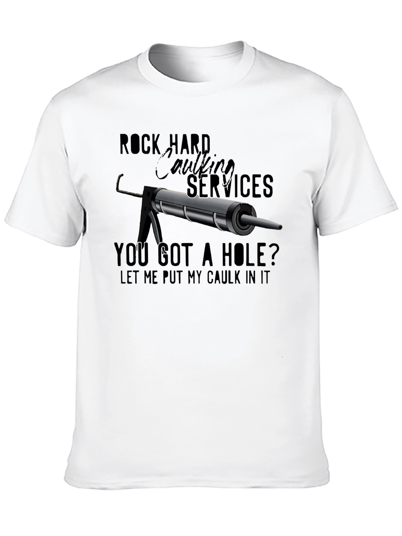 Rock Hard Caulking Services T-Shirt