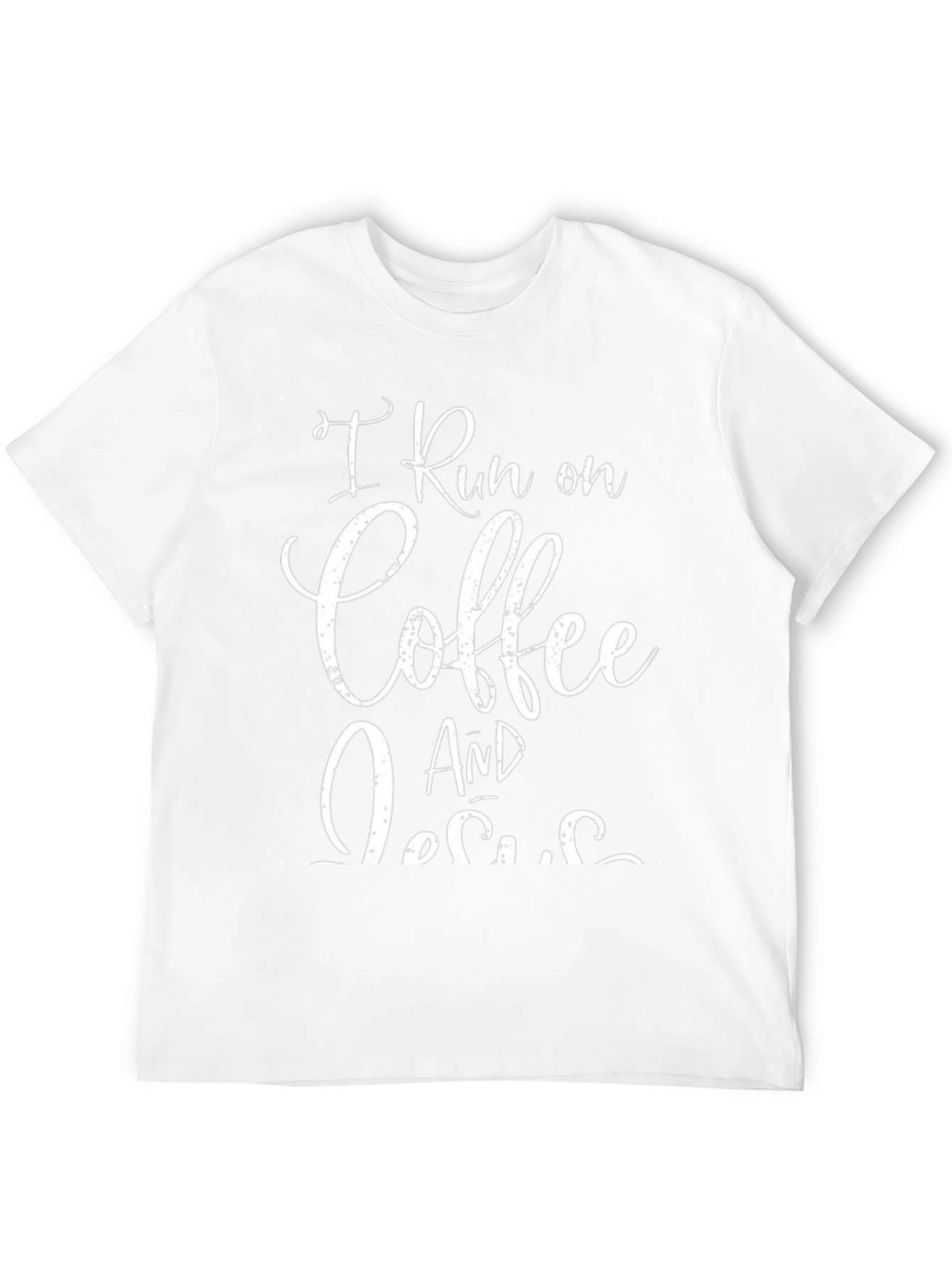 I Run on Coffee and Jesus T-Shirt
