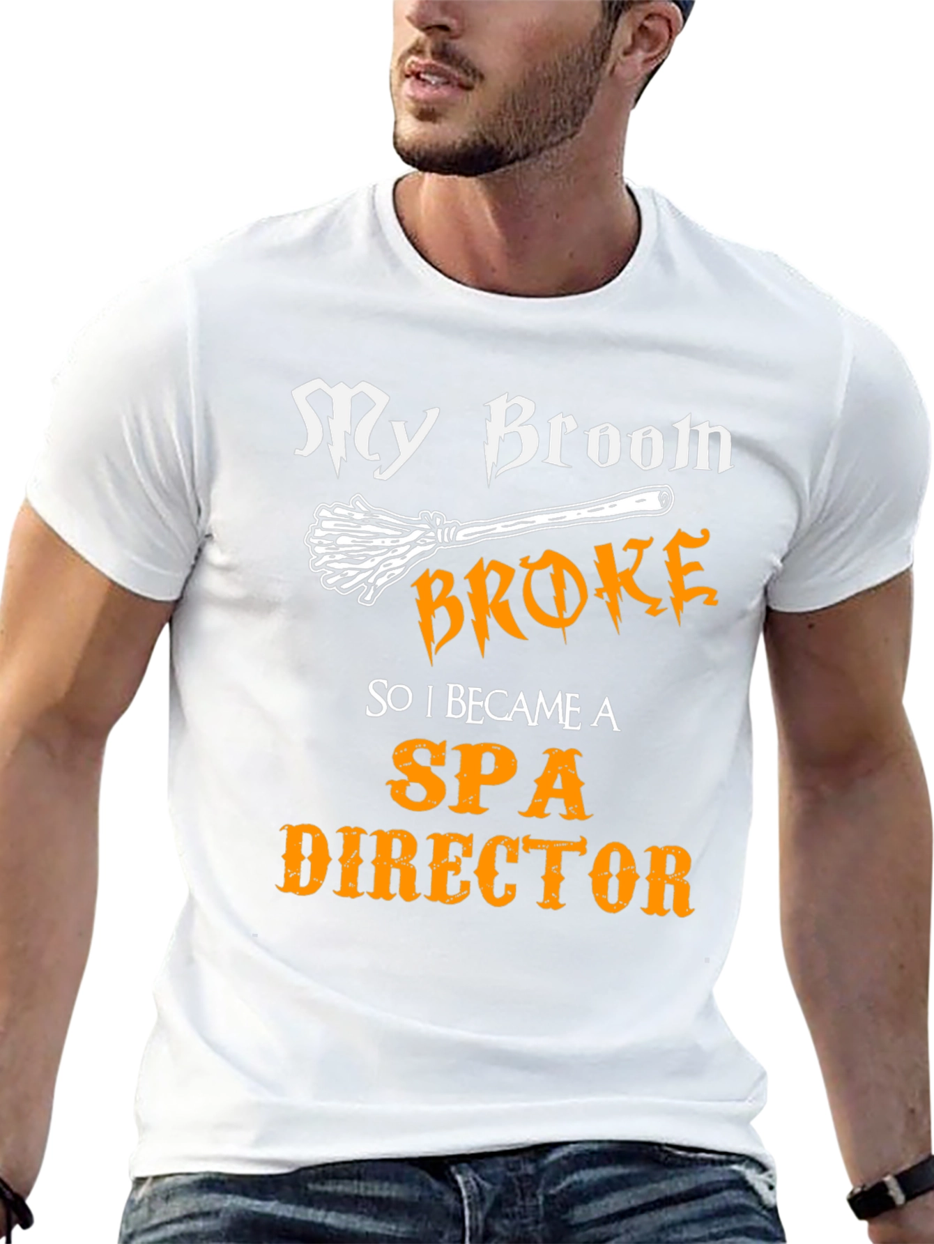 My Broom Broke Funny Spa Director T-Shirt