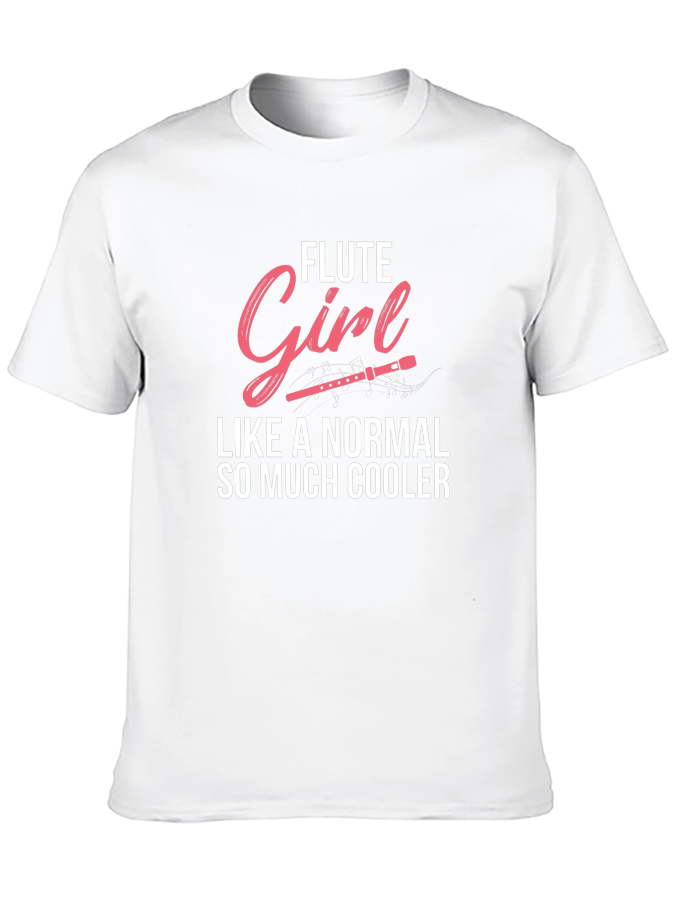 Flute Girl So Much Cooler T-Shirt