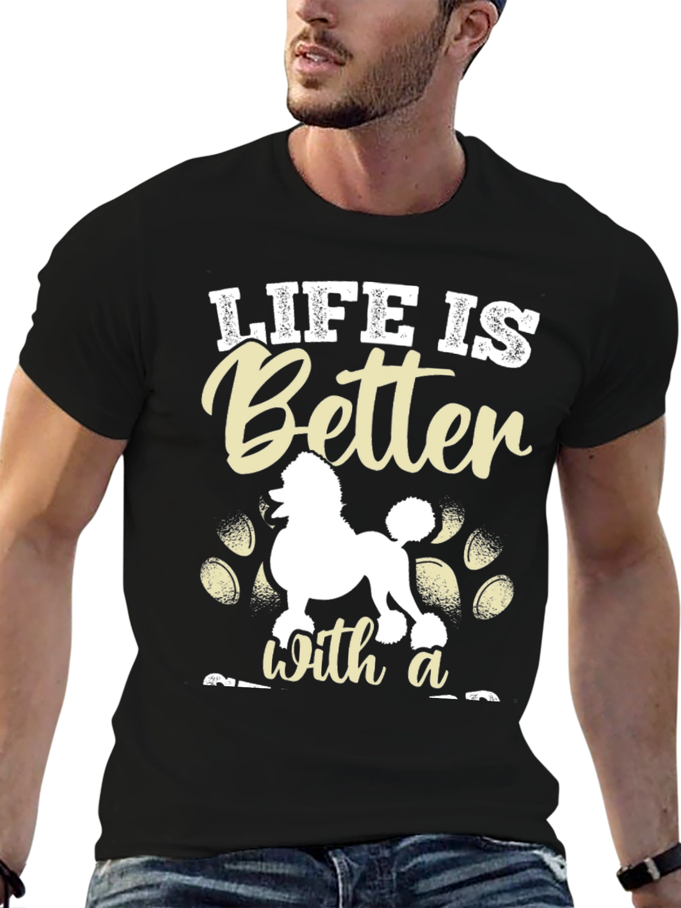 Life is Better With a Poodle T-Shirt