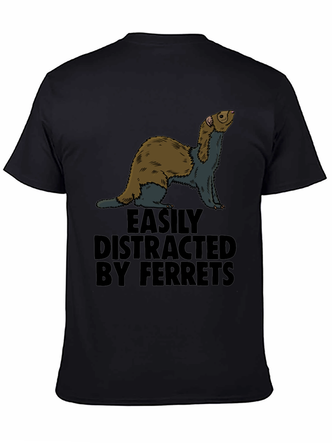 Easily Distracted By Ferrets Graphic T-Shirt
