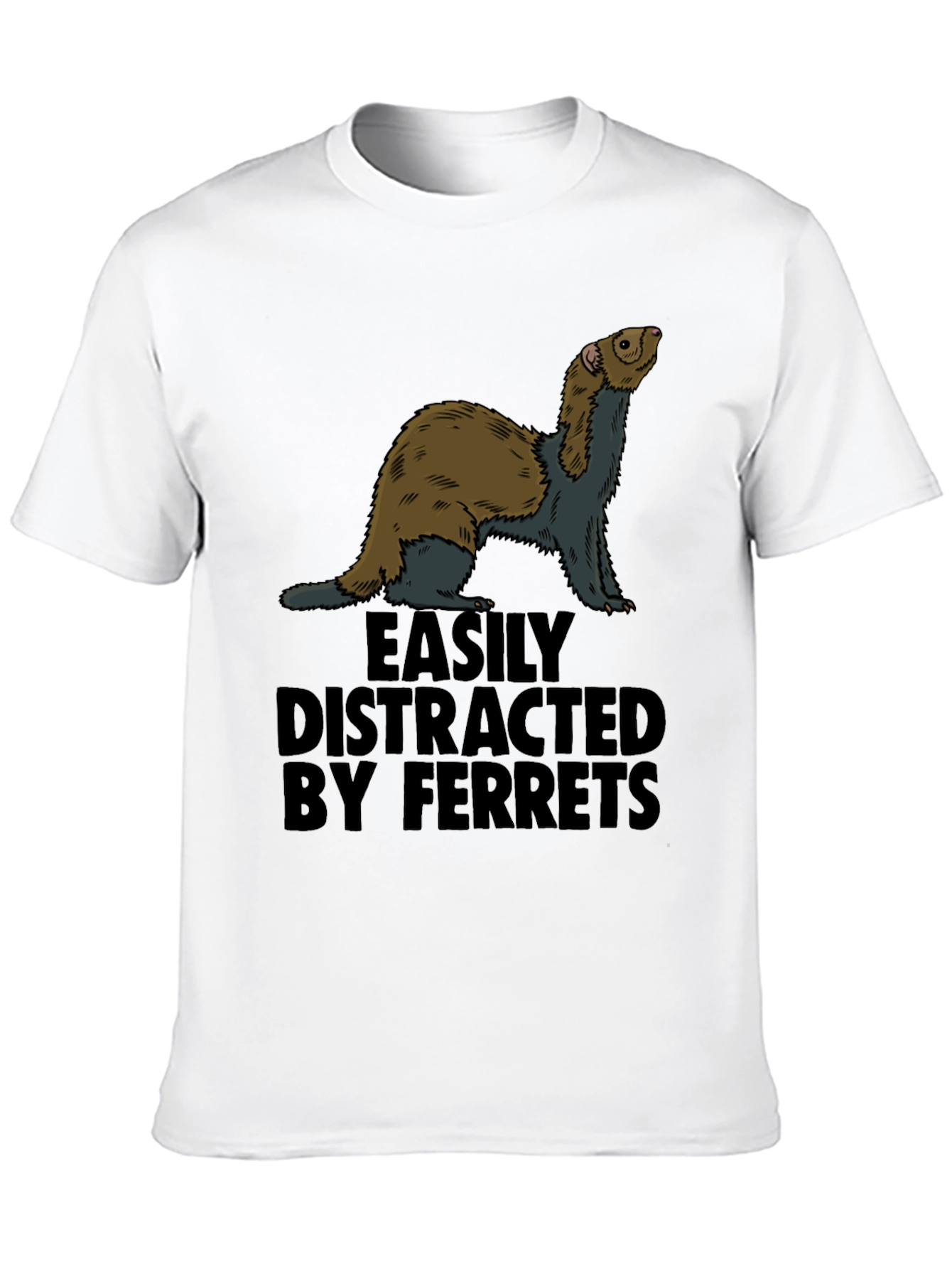 Easily Distracted By Ferrets Graphic T-Shirt
