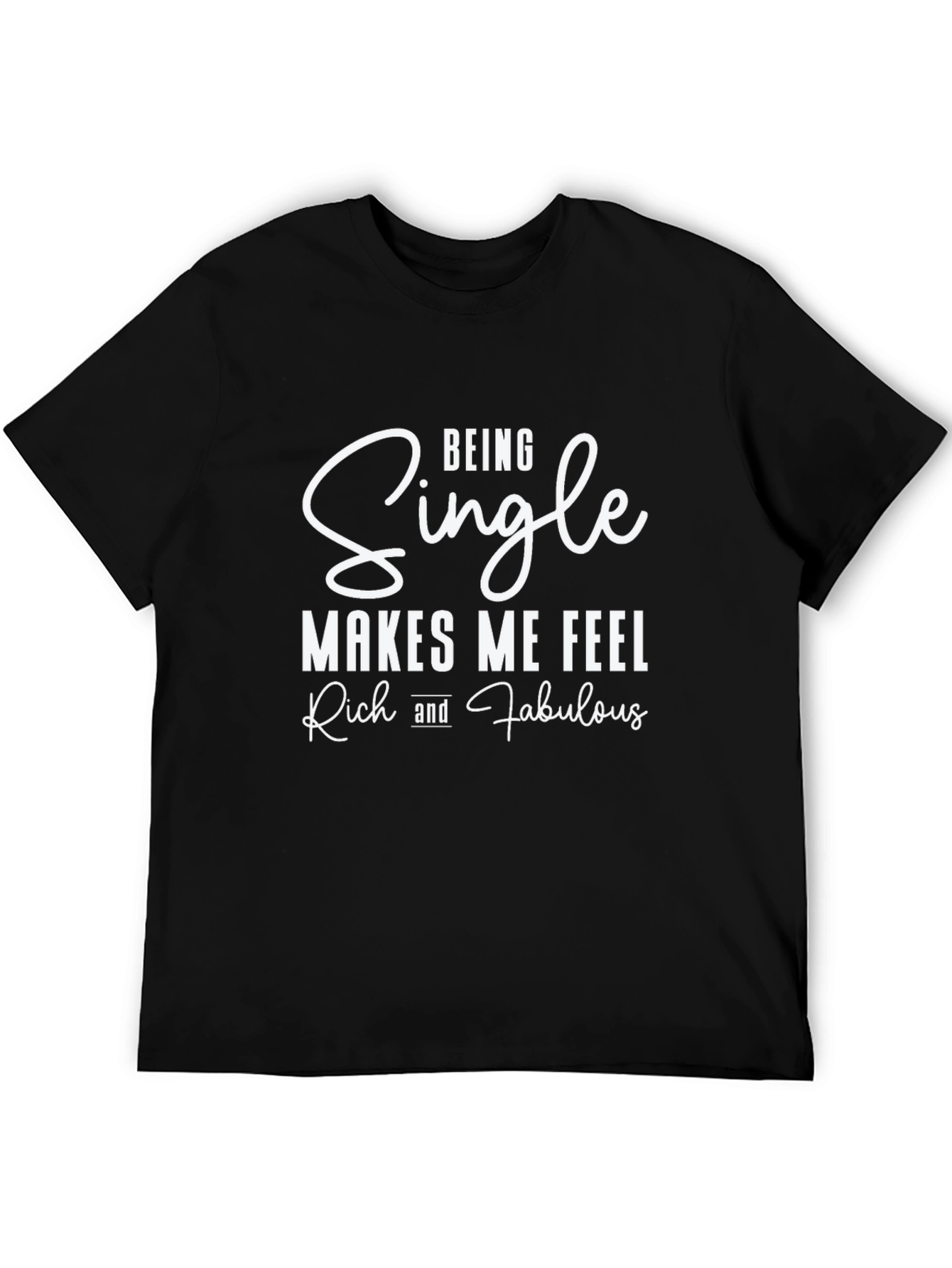 Funny Single and Fabulous Black Graphic Tee