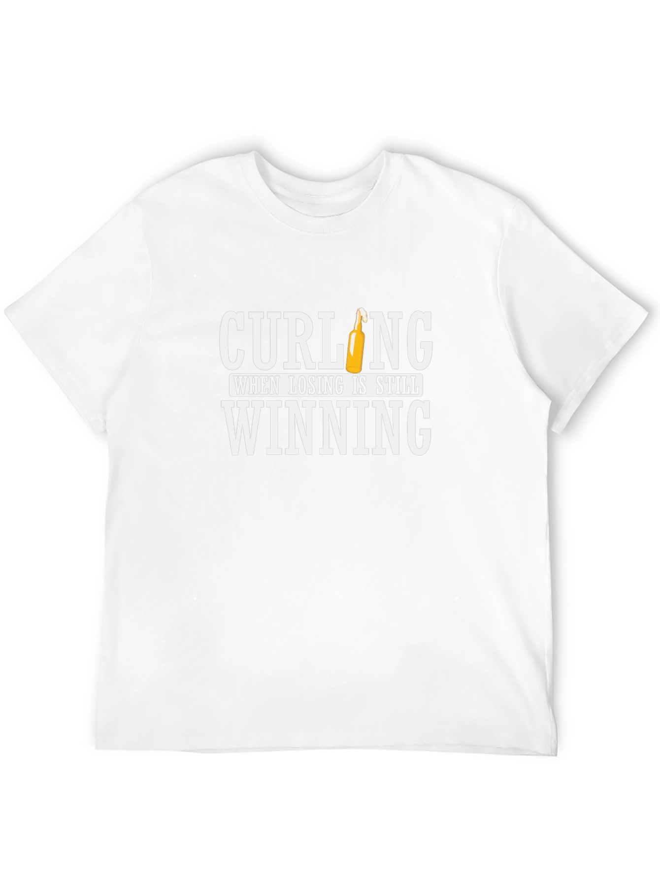 Curling When Losing is Still Winning T-Shirt