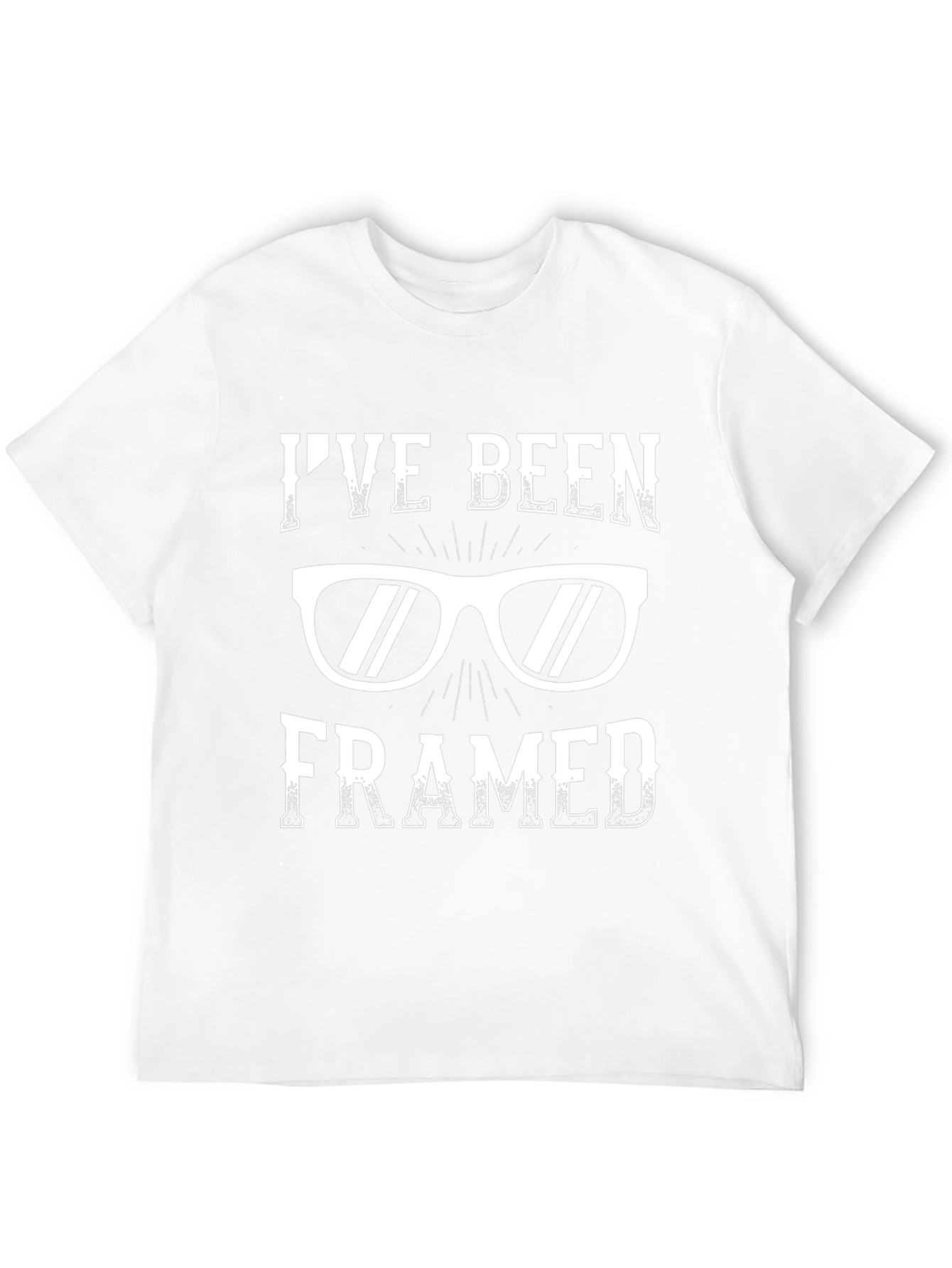 Ive Been Framed T-Shirt - Funny Glasses Tee
